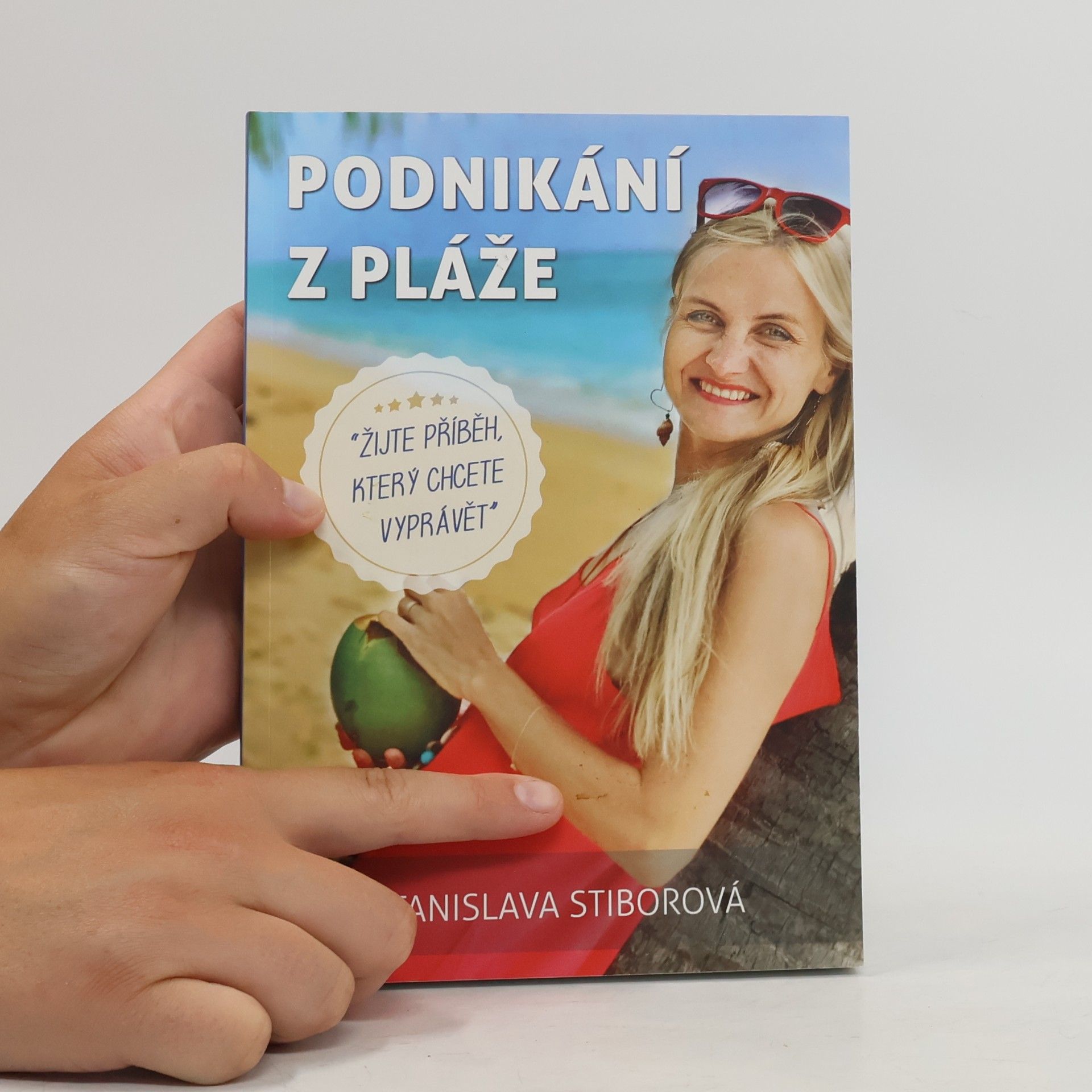 Stanislava Stiborová Podnikání z pláže