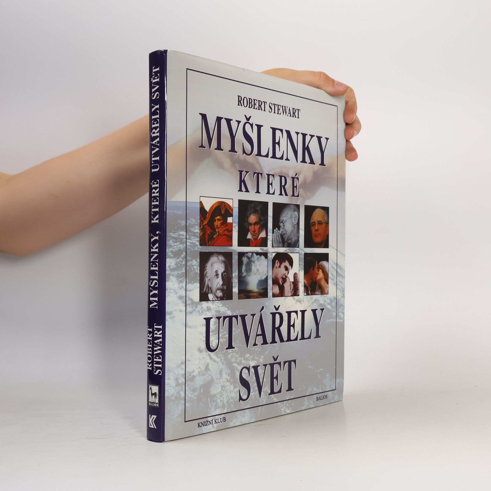 Robert Stewart Myšlenky, které utvářely svět