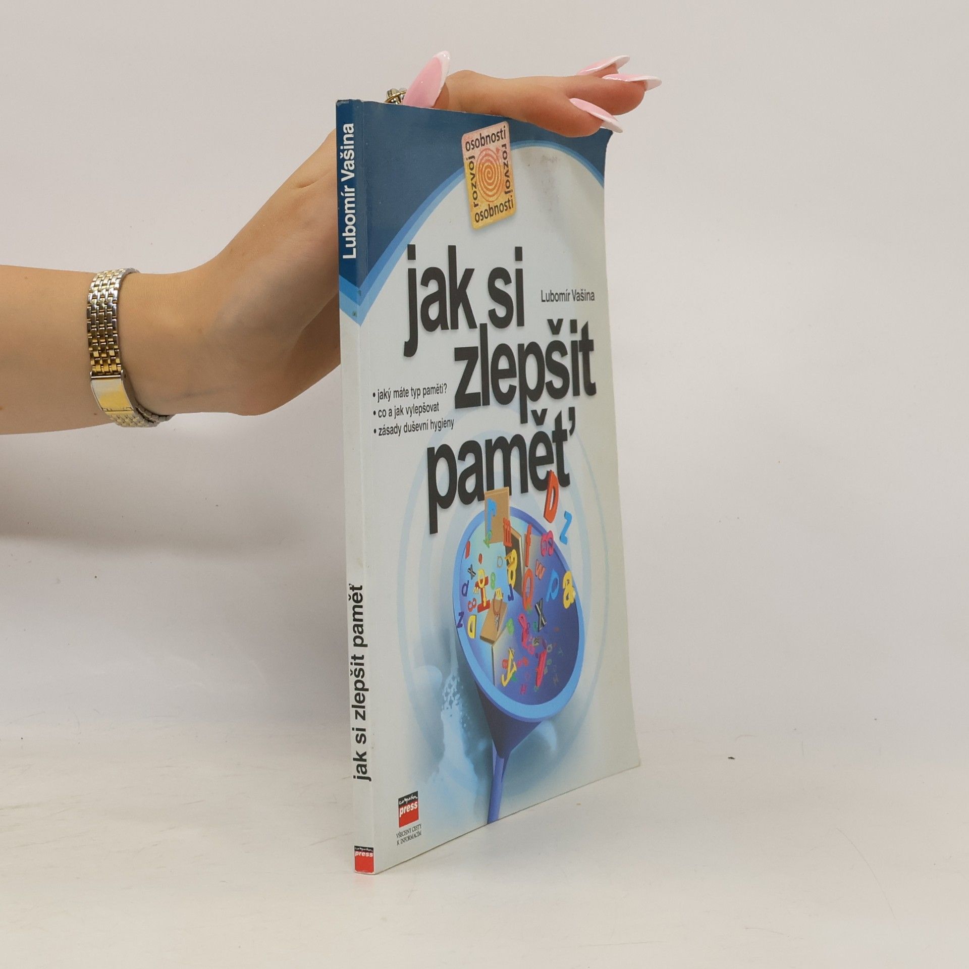 Lubomír Vašina Jak si zlepšit paměť