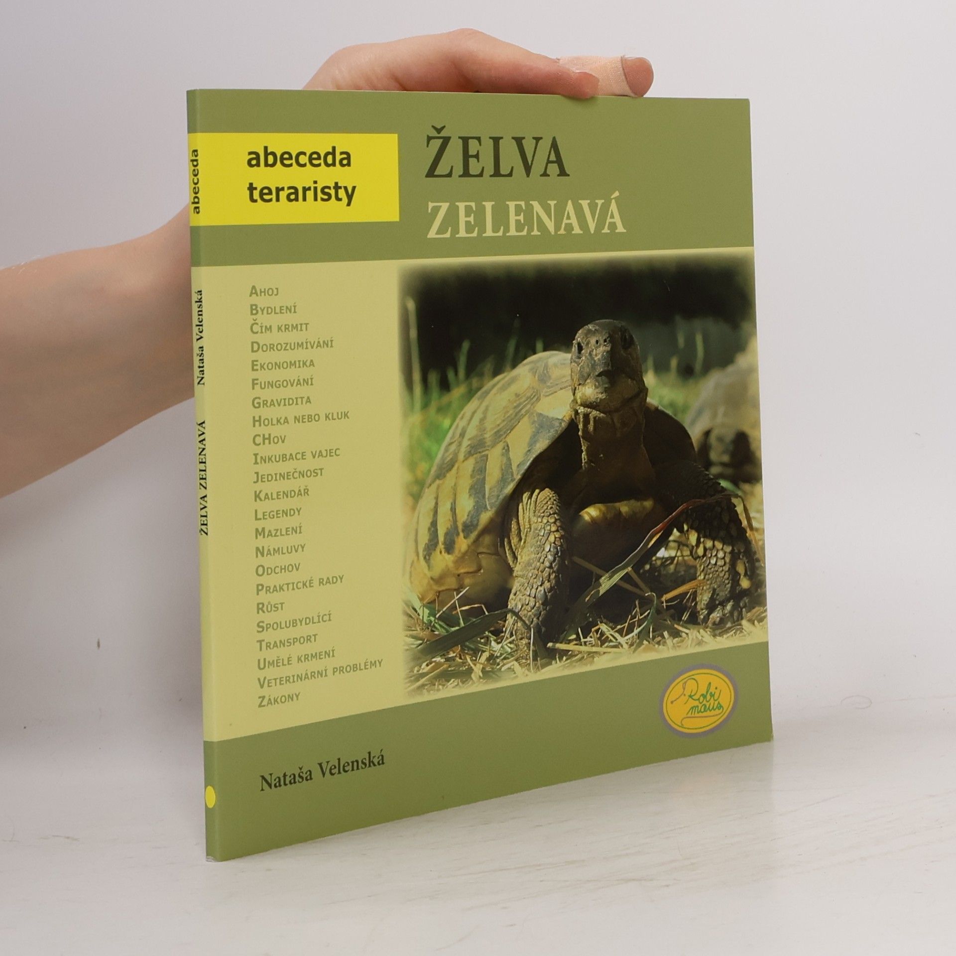 Nataša Velenská Želva zelenavá