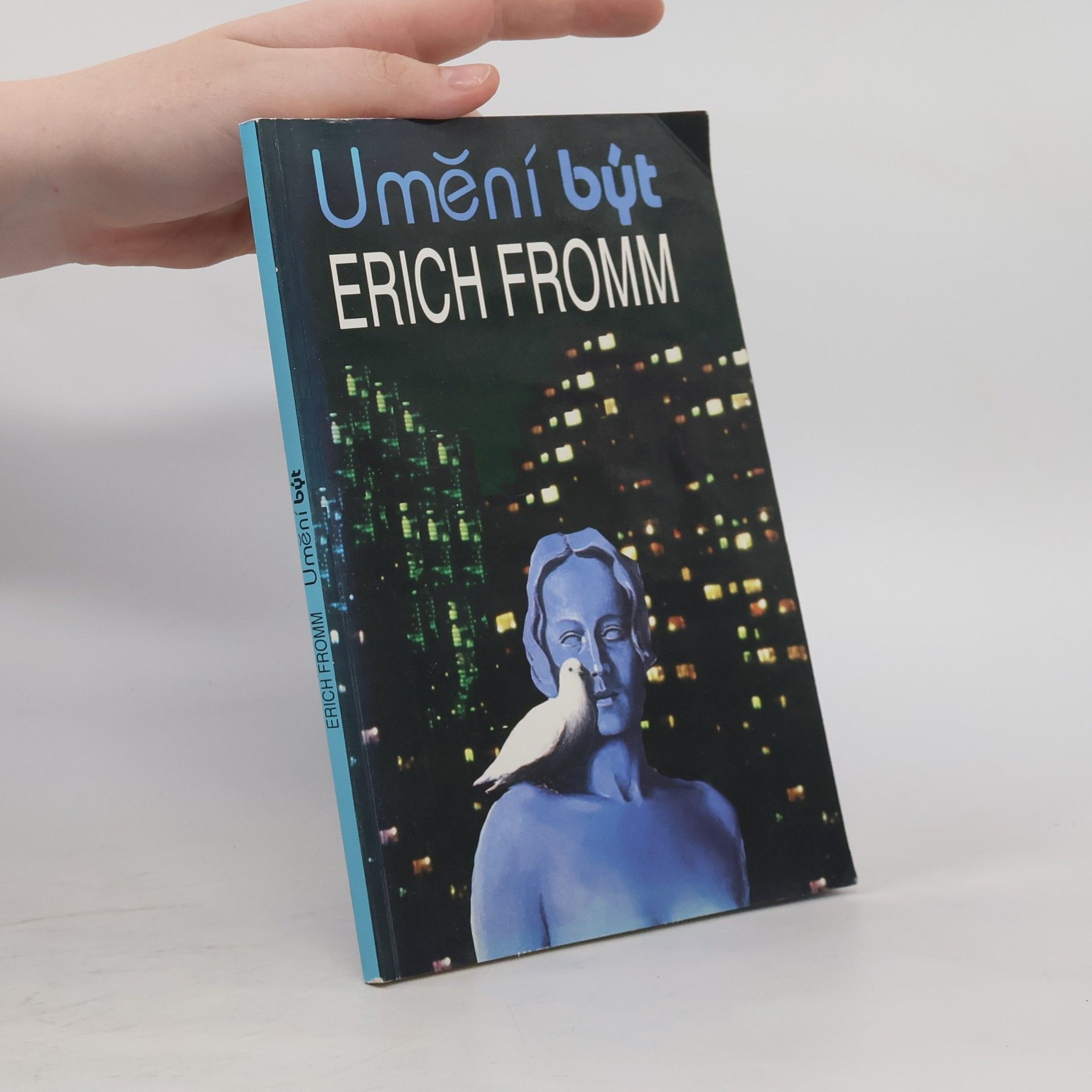 Erich Fromm Umění být