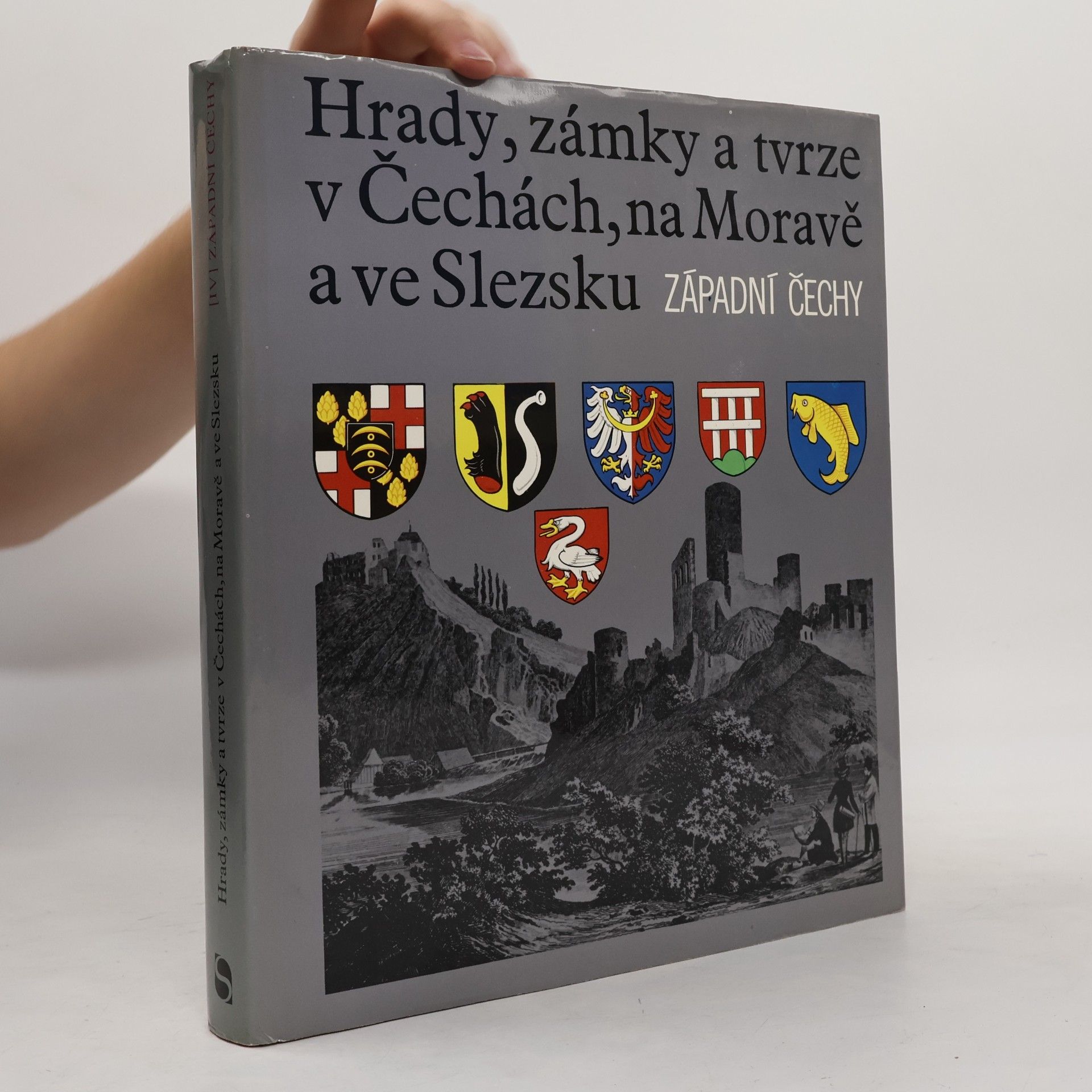 Autores varios Hrady, zámky a tvrze v Čechách, na Moravě a ve Slezsku IV. Západní Čechy