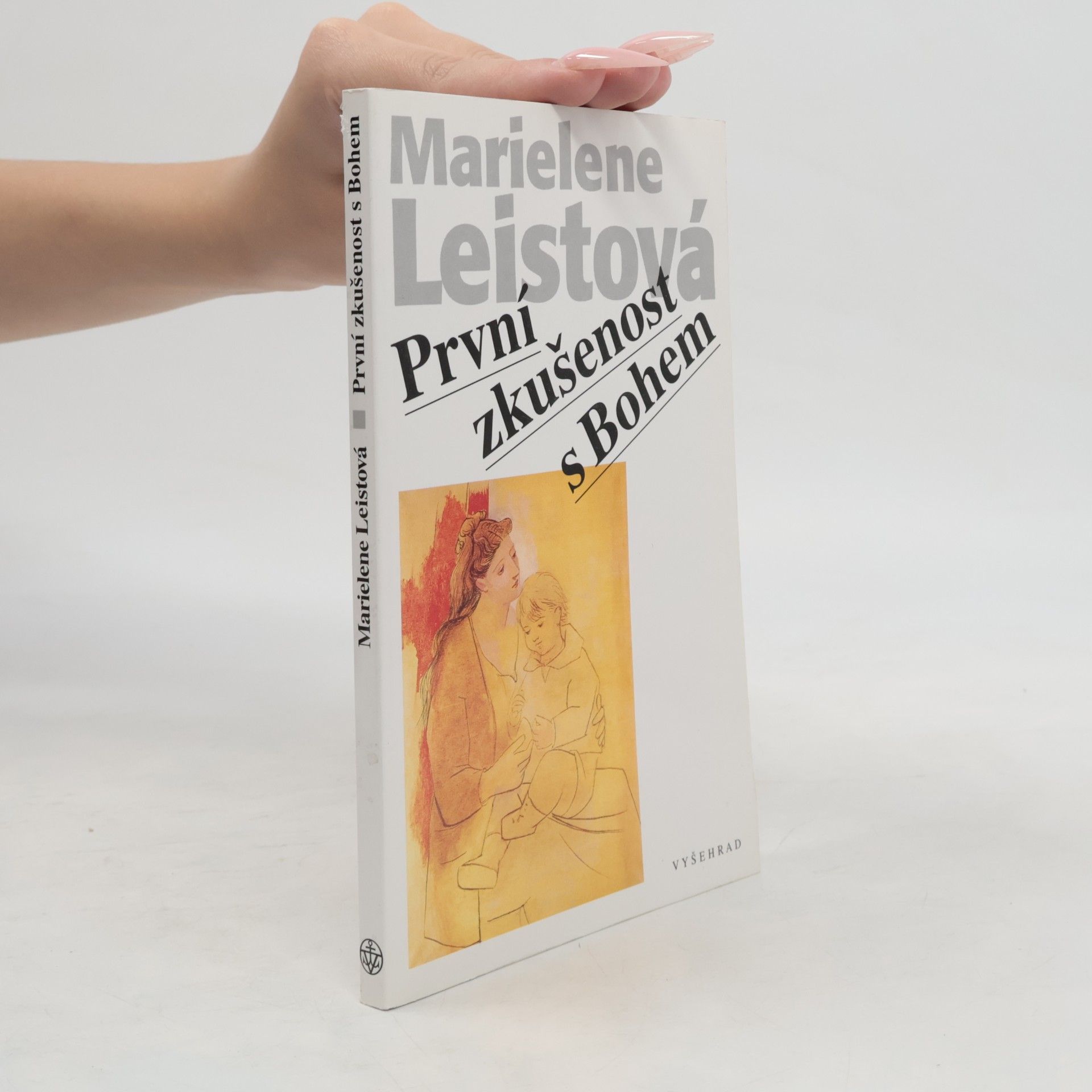 Marielene Leist První zkušenosti s Bohem