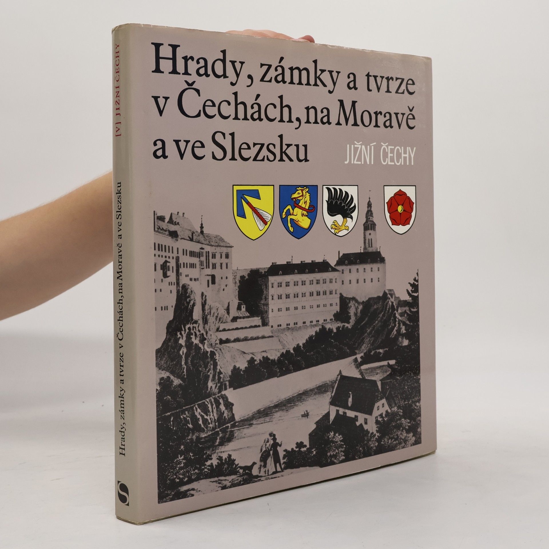 Kolektiv autorů Hrady, zámky a tvrze v Čechách, na Moravě a ve Slezsku V. Jižní Čechy
