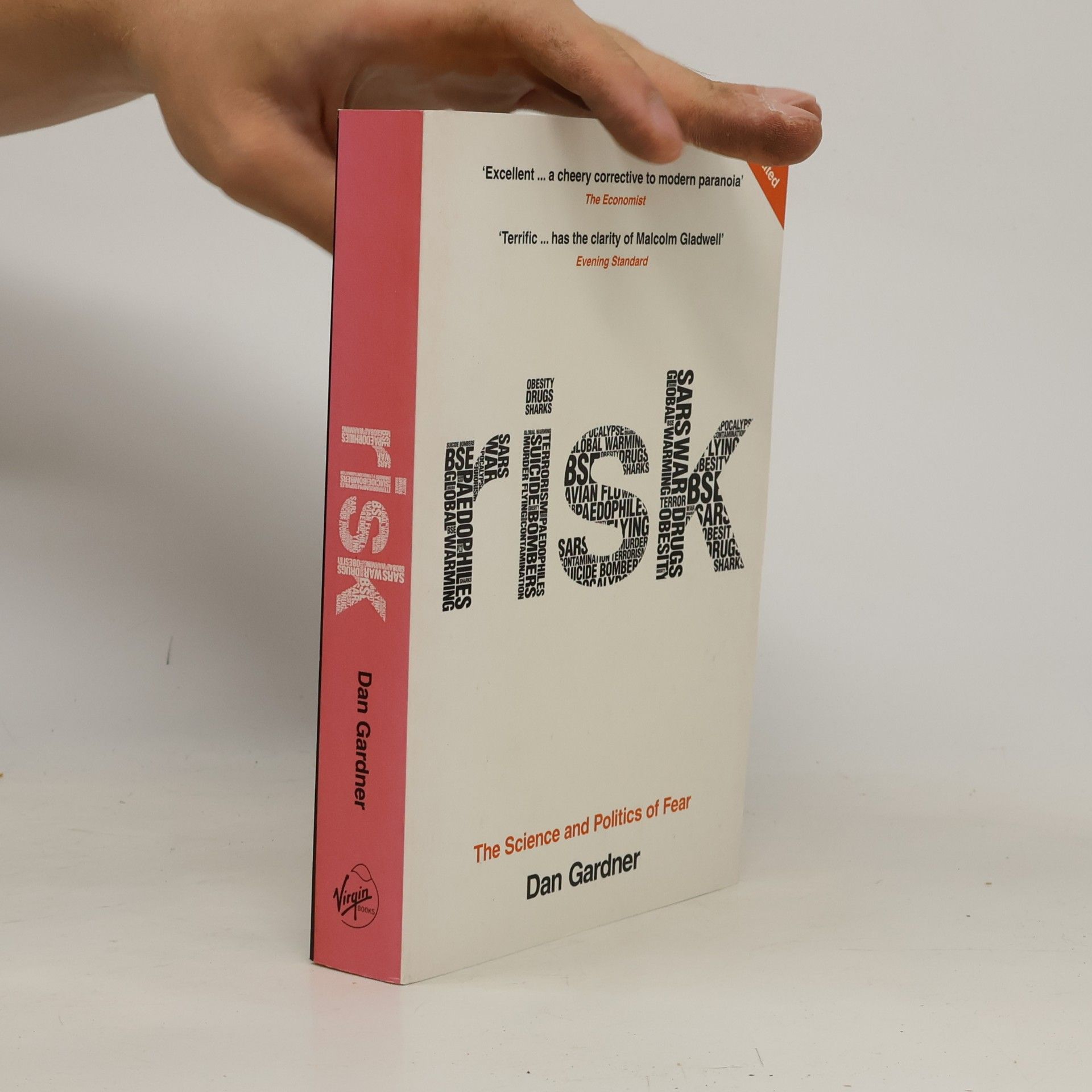 Dan Gardner Risk : The Science and Politics of Fear