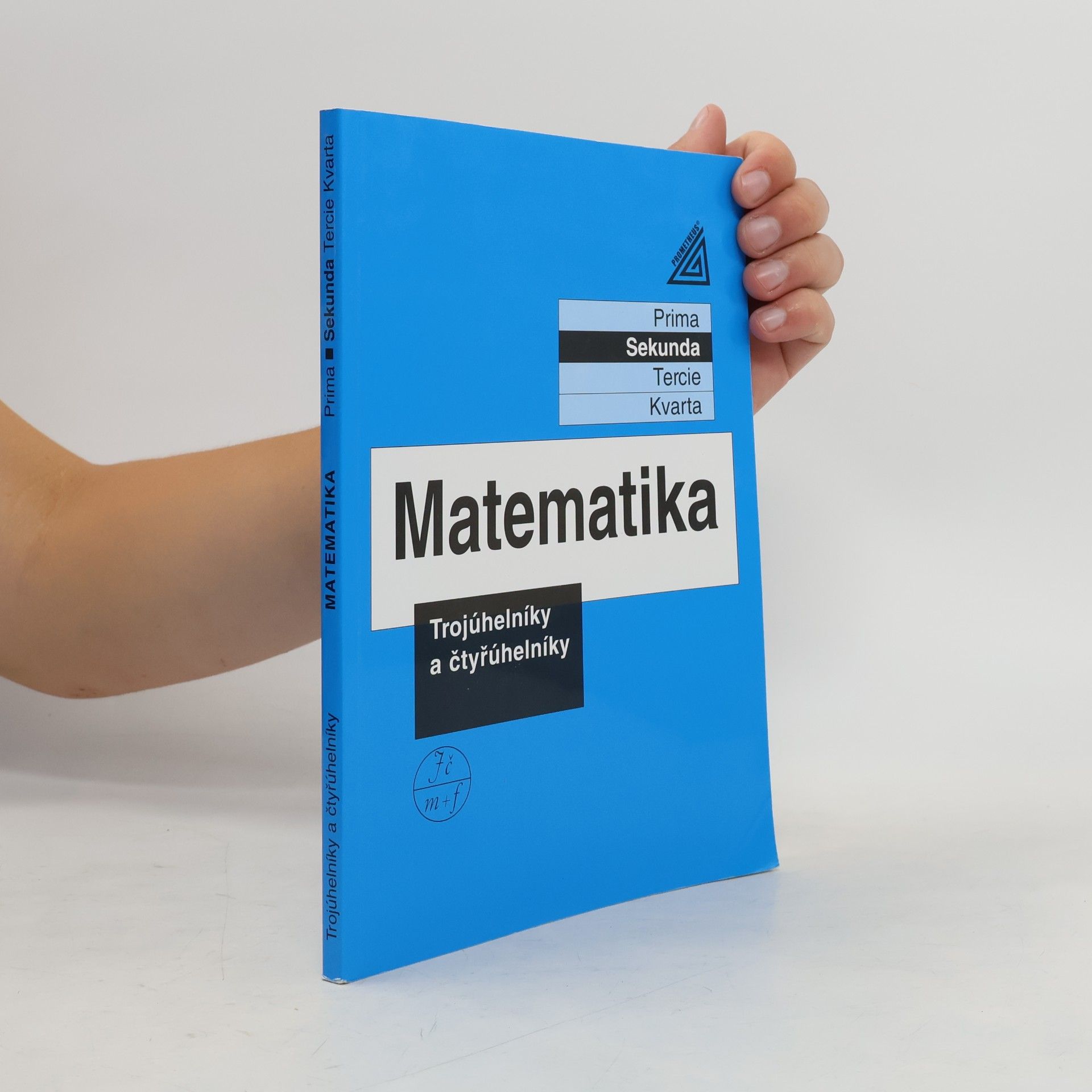 Matematika - Trojúhelníky a čtyřúhelníky