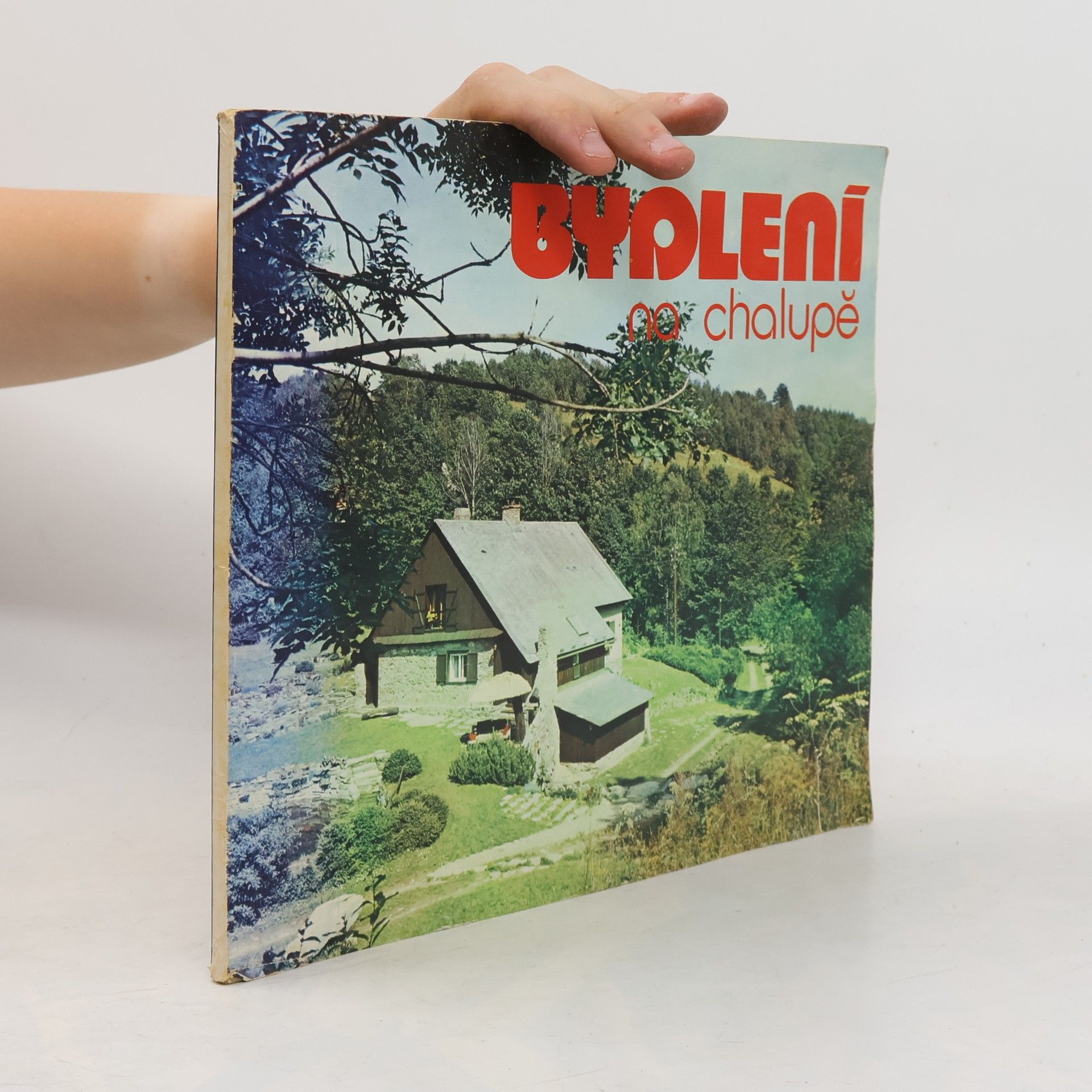 Bydlení na chalupě