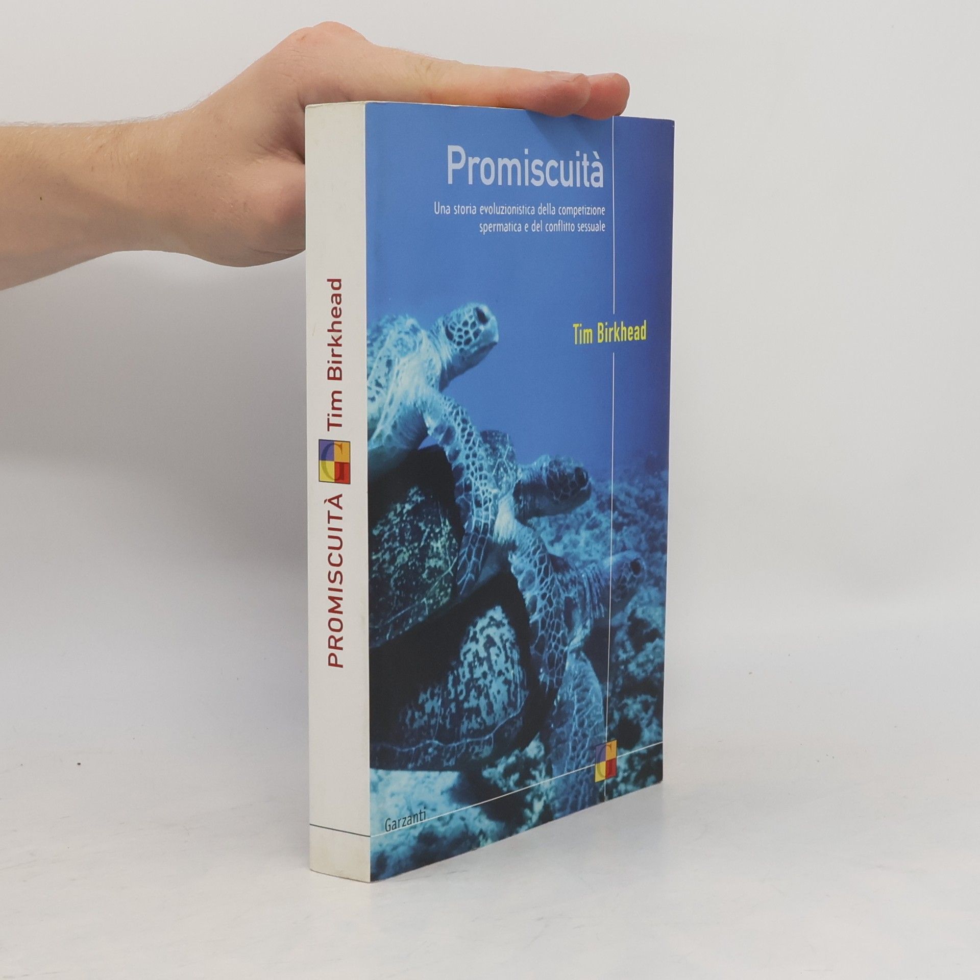 Tim Birkhead Promiscuità - Una storia evoluzionistica della competizione spermatica e del conflitto sessuale