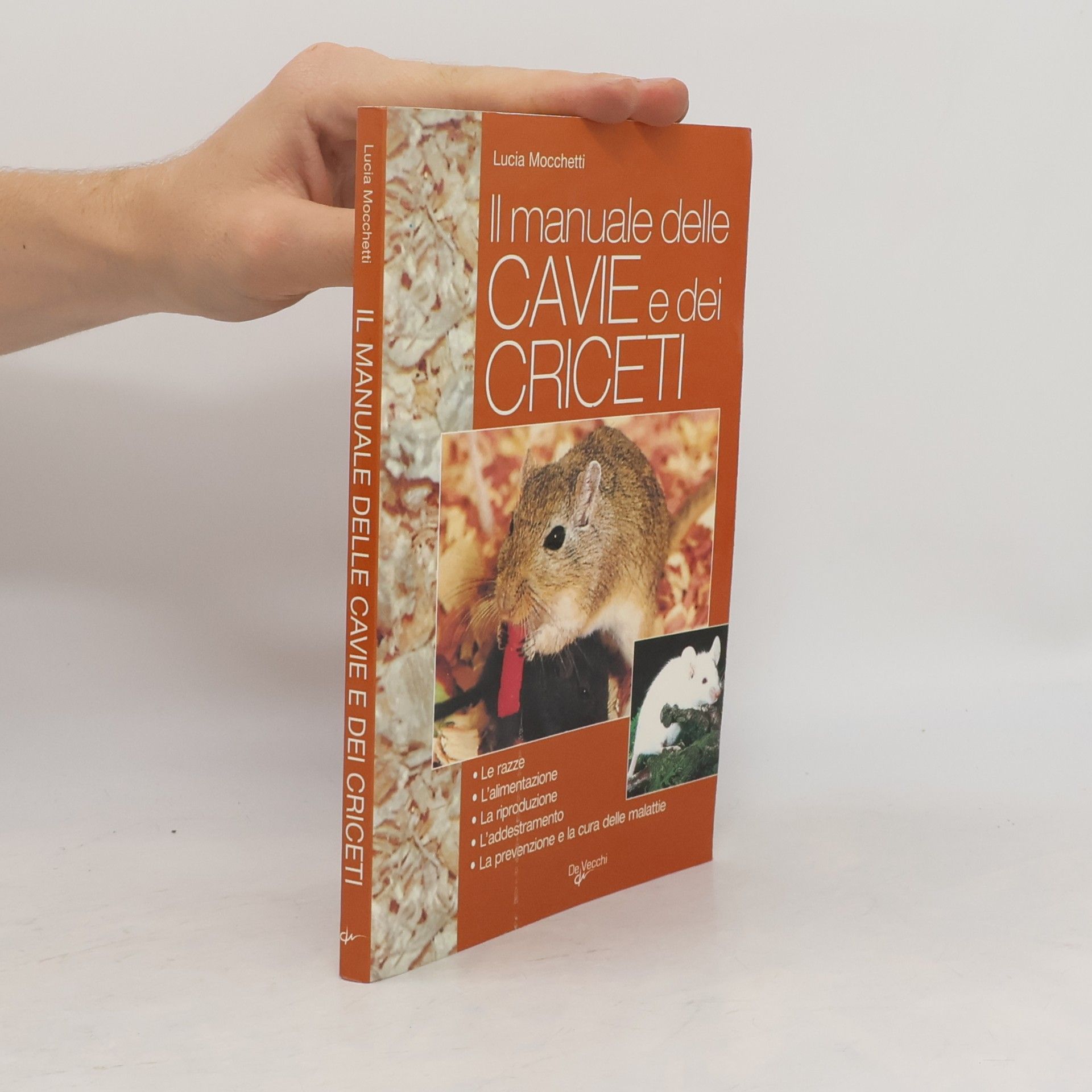 Lucia Mocchetti Il manuale delle cavie e dei criceti.