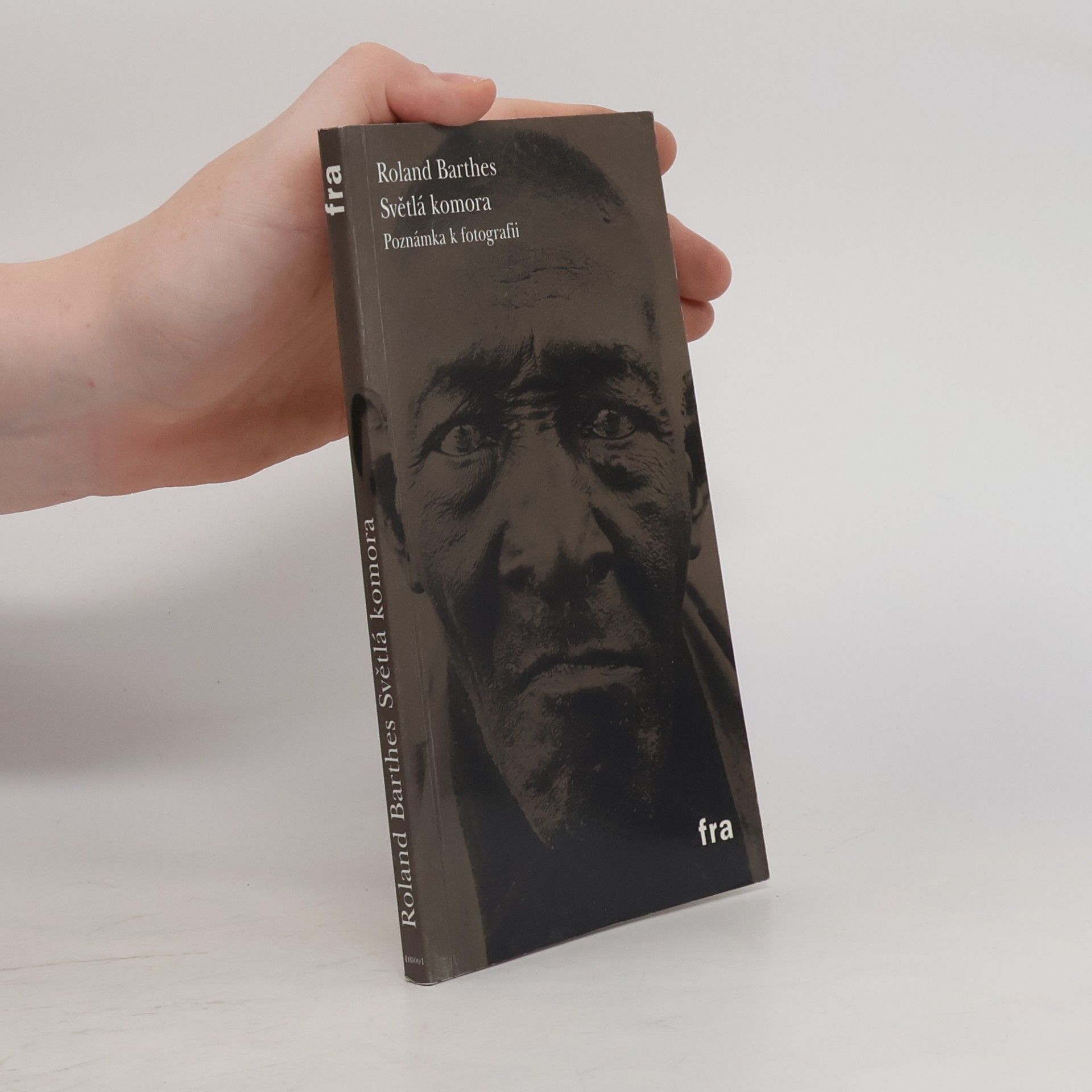 Roland Barthes Světlá komora. Poznámka k fotografii