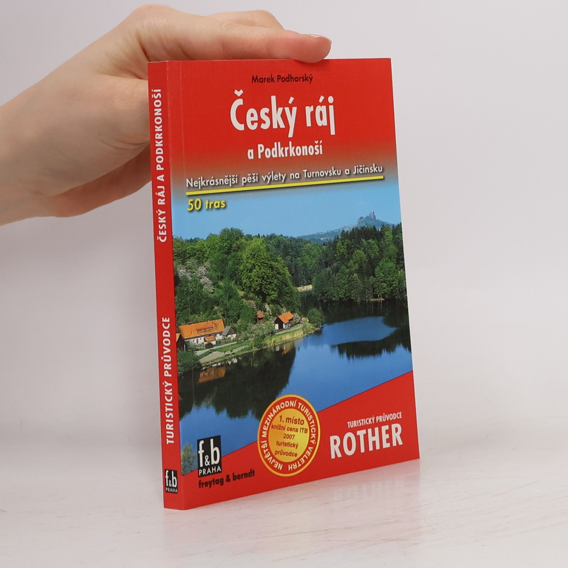 Marek Podhorský Český ráj a Podkrkonoší : 50 vybraných turistických tras