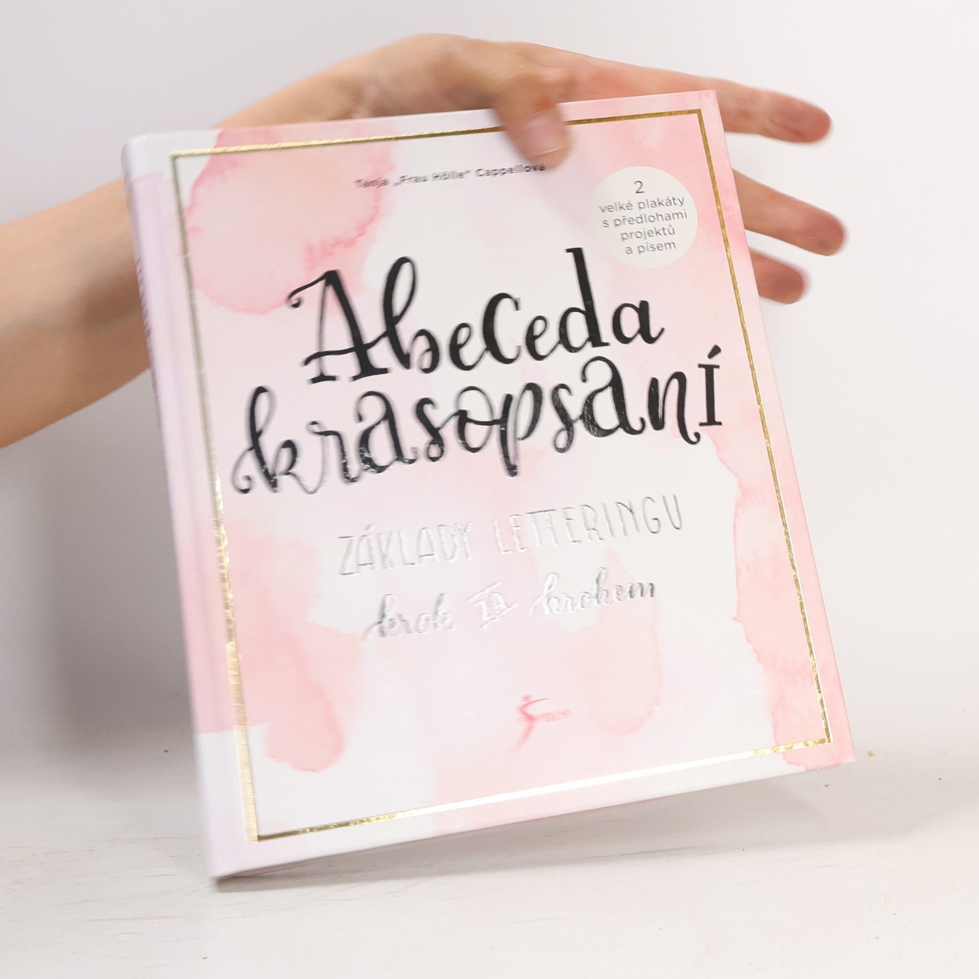 Tanja Cappell Abeceda krasopsaní : základy letteringu krok za krokem