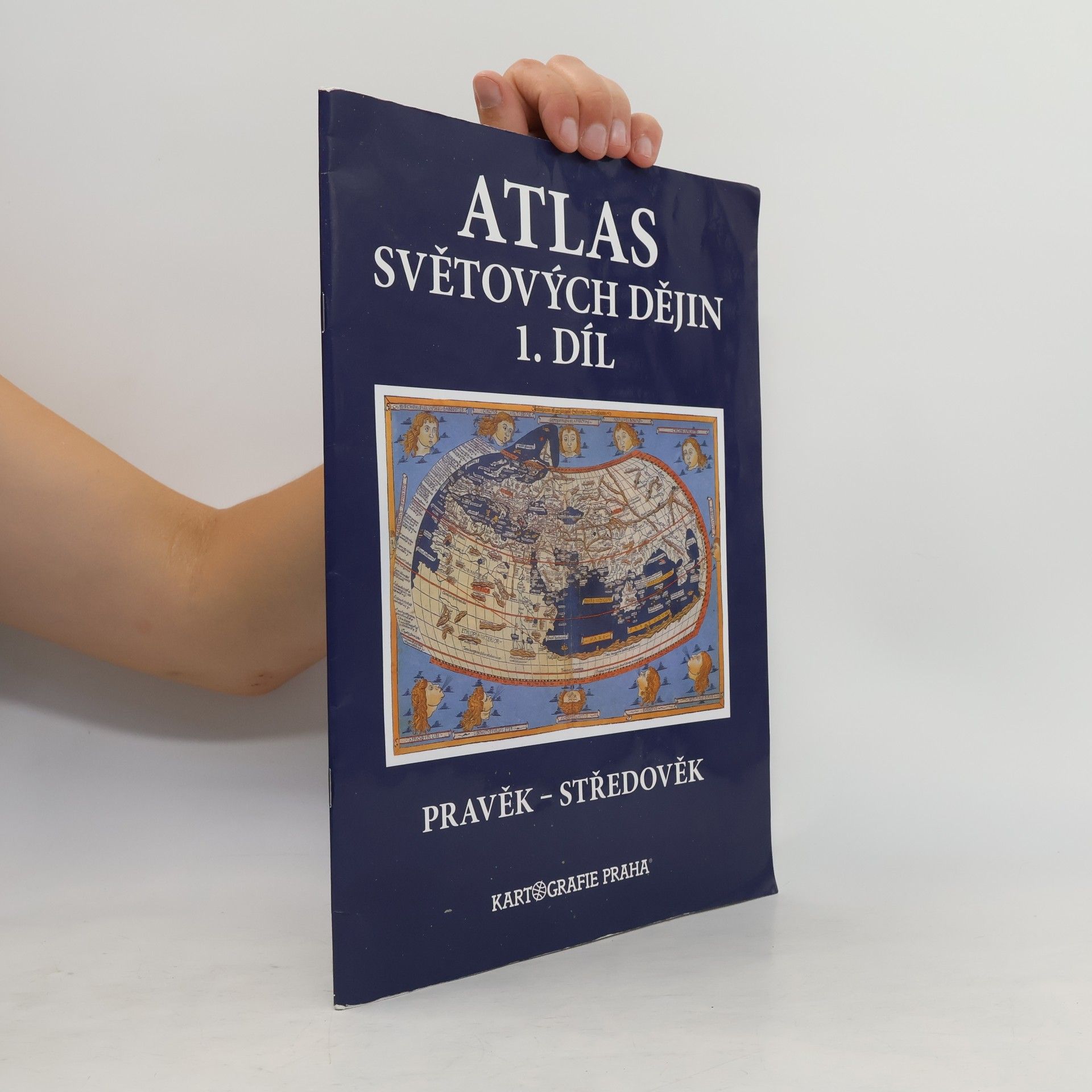 Various authors Atlas světových dějin. 1. díl, Pravěk - středověk