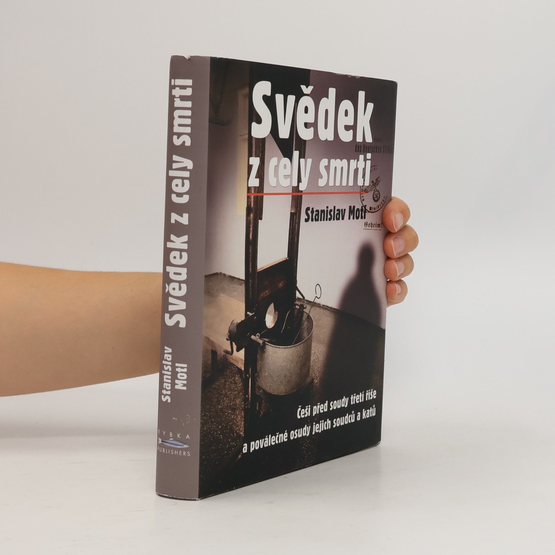 Stanislav Motl Svědek z cely smrti