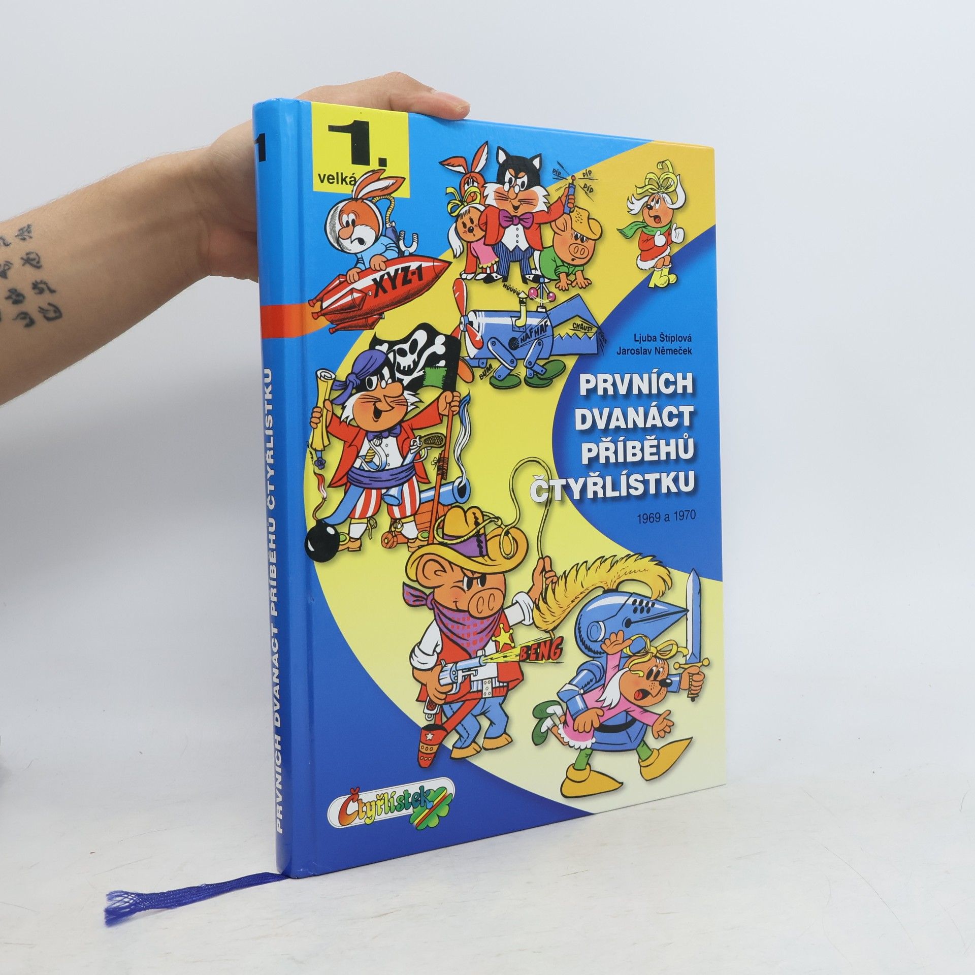Ljuba Štíplová Prvních dvanáct příběhů Čtyřlístku : 1969-1970