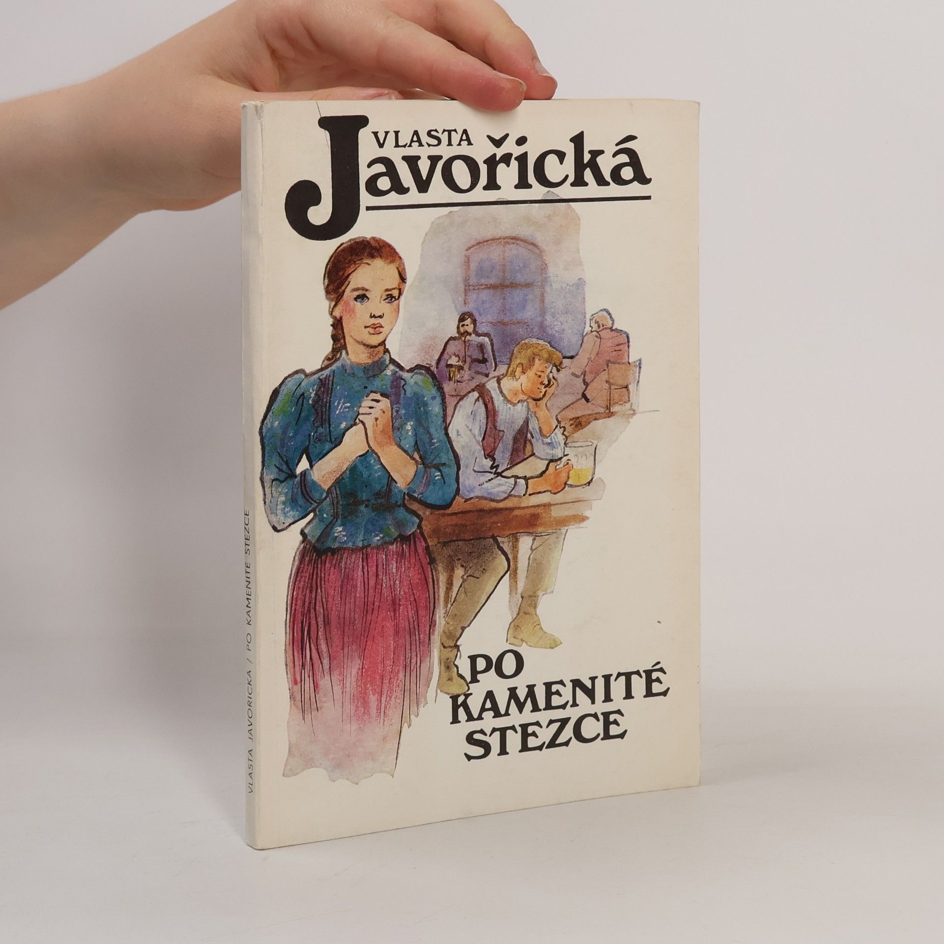 Vlasta Javořická Po kamenité stezce : povídky