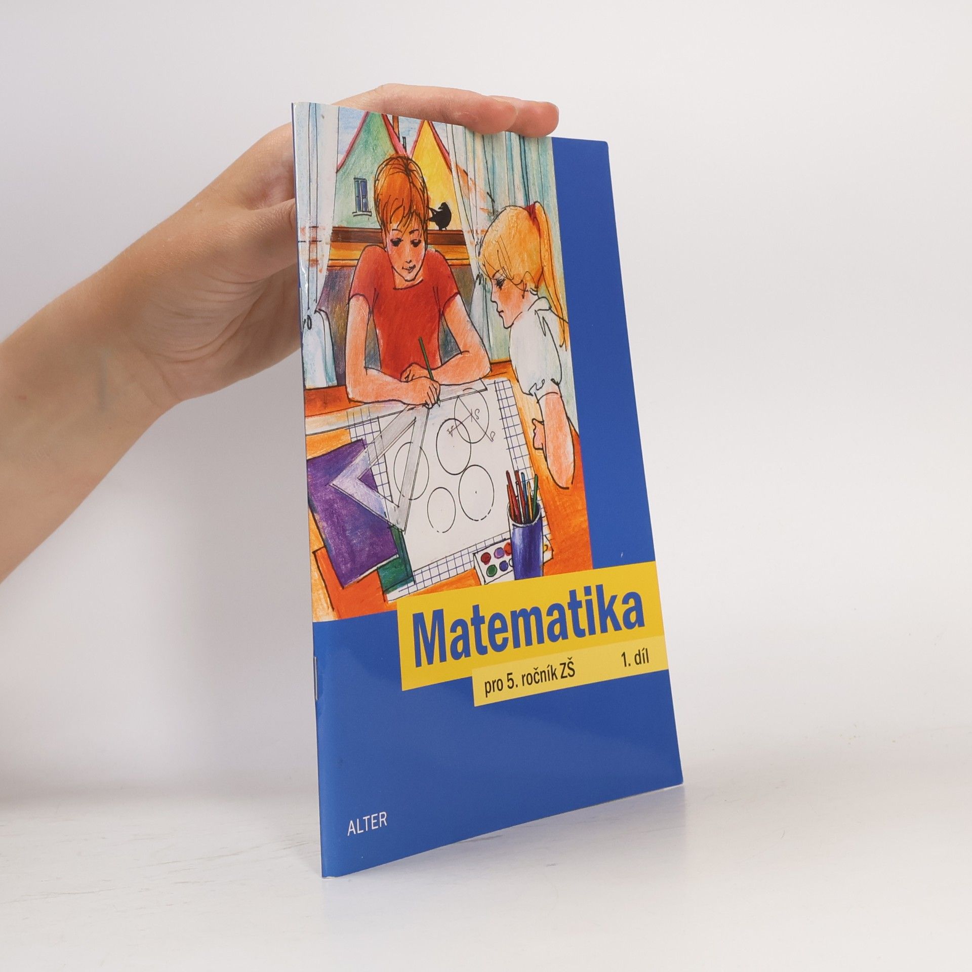 Jaroslava Justová Matematika pro 5. ročník základních škol (1. díl)
