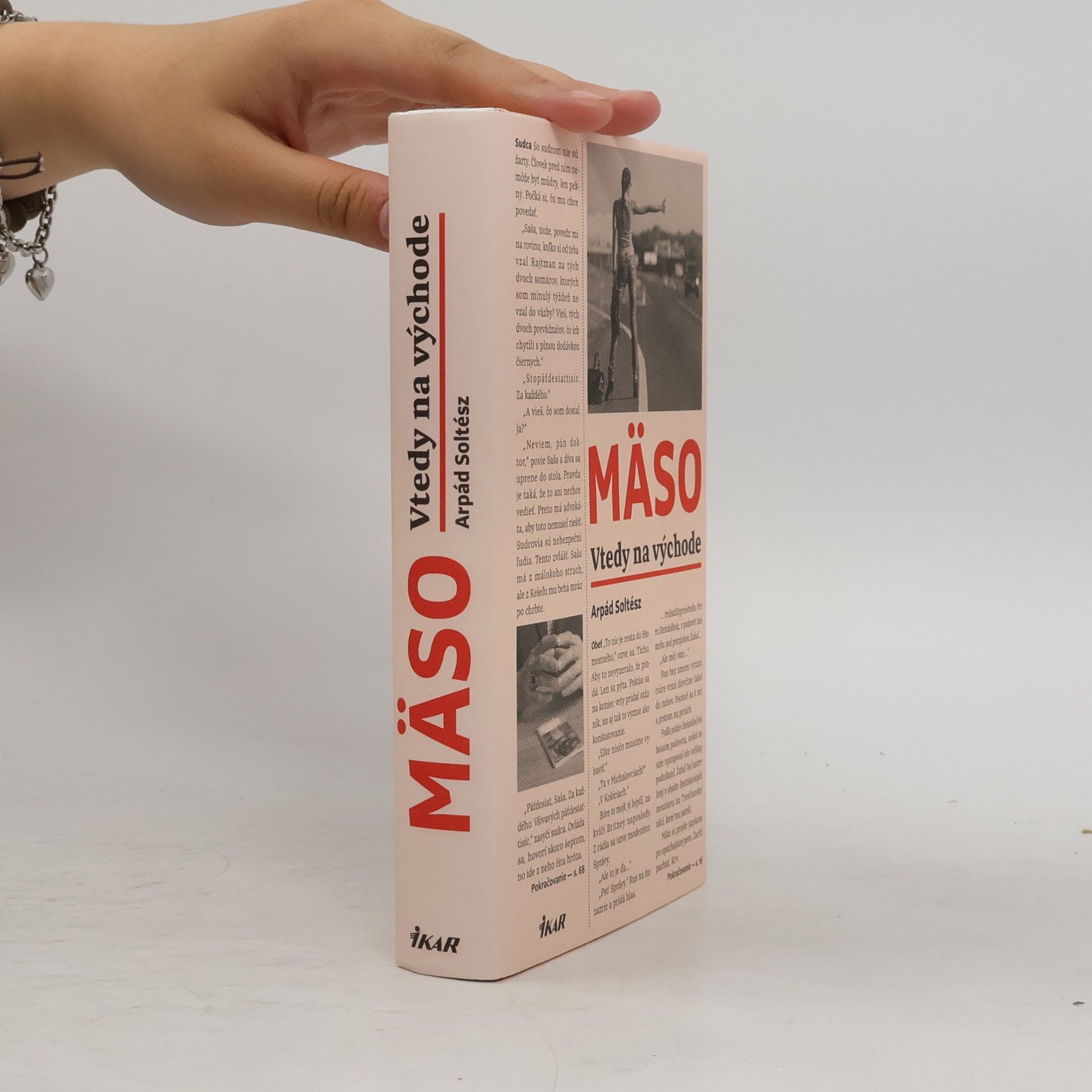 Arpád Soltész Mäso: Vtedy na východe