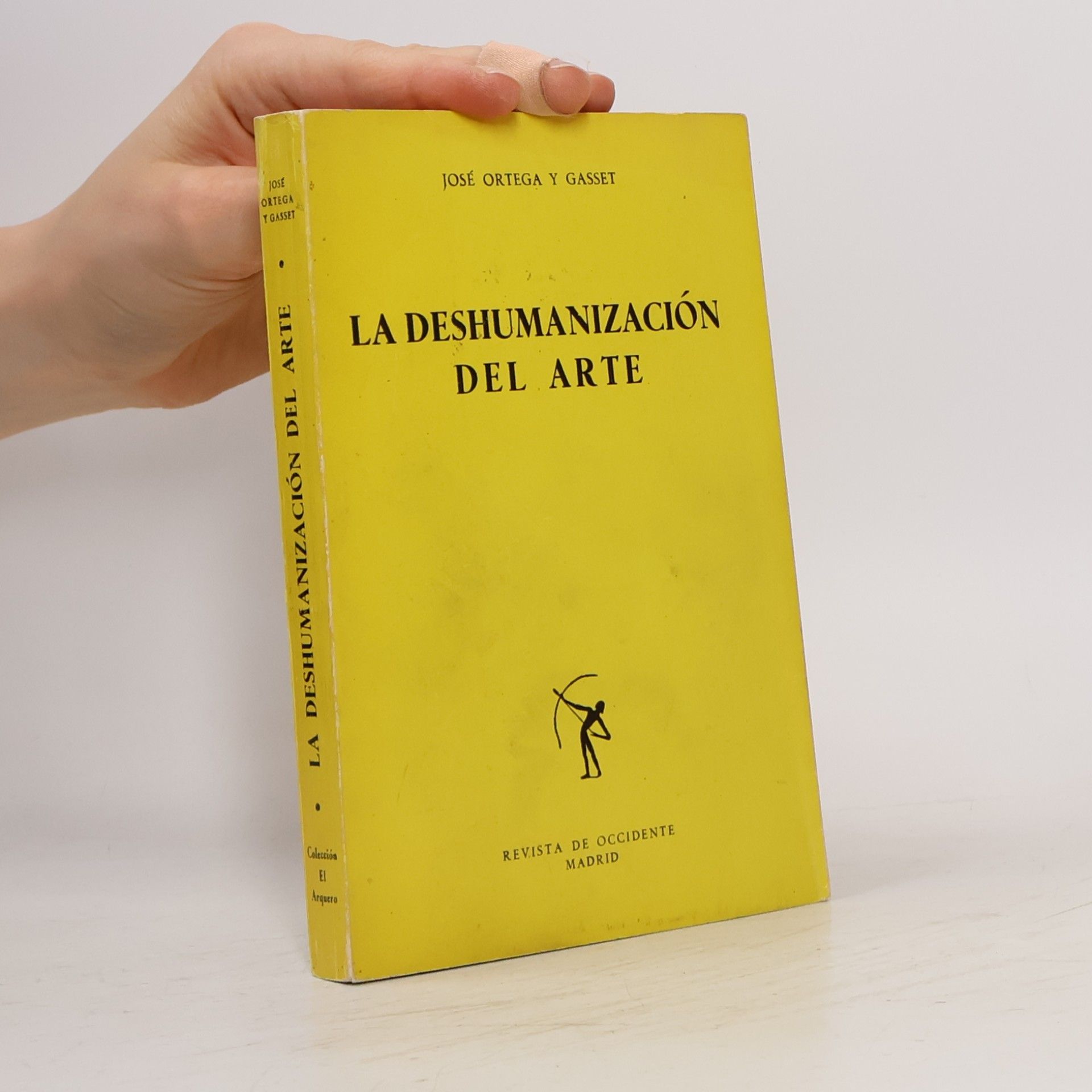 José Ortega y Gasset La deshumanización del Arte