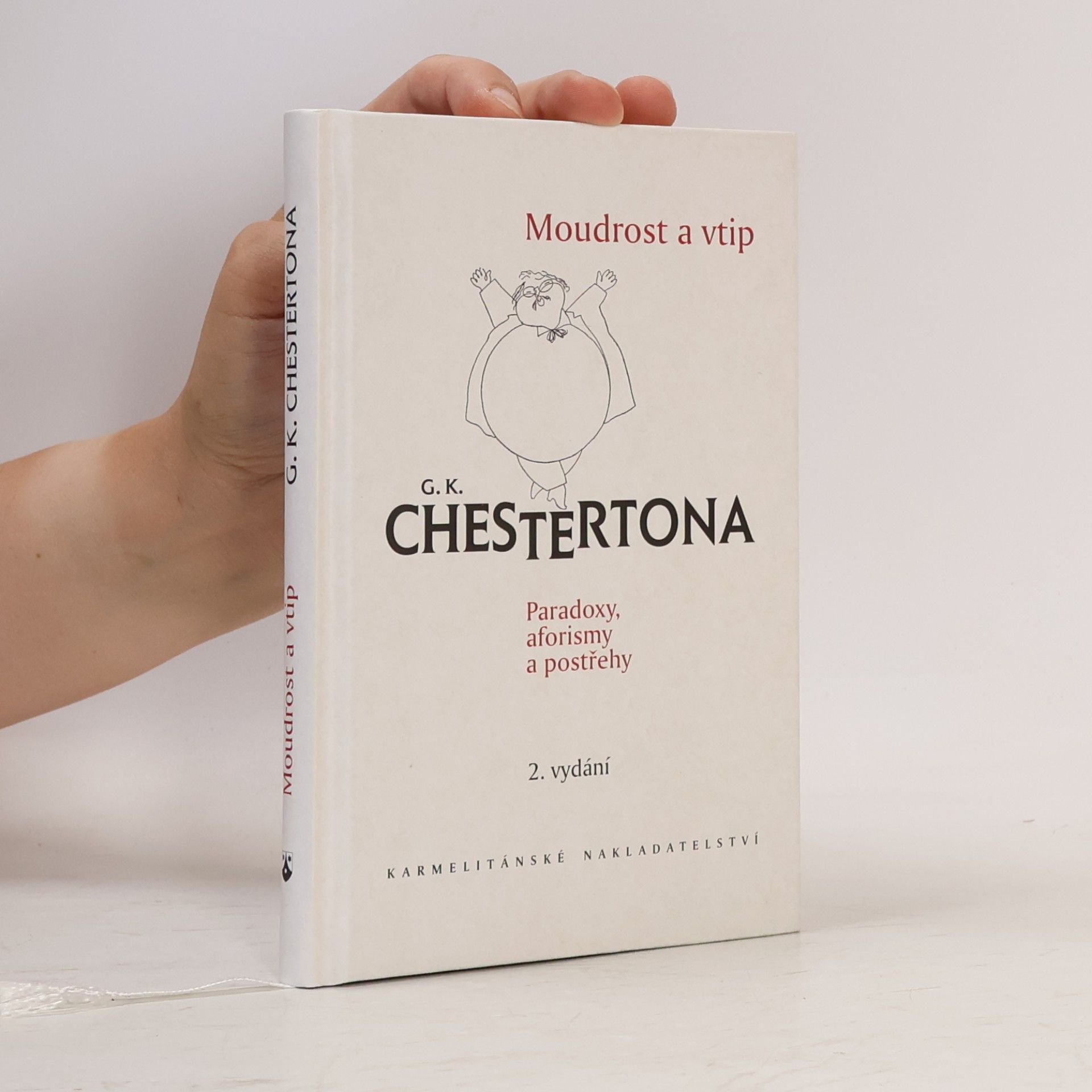 Moudrost a vtip G.K. Chestertona: Paradoxy, aforismy a postřehy