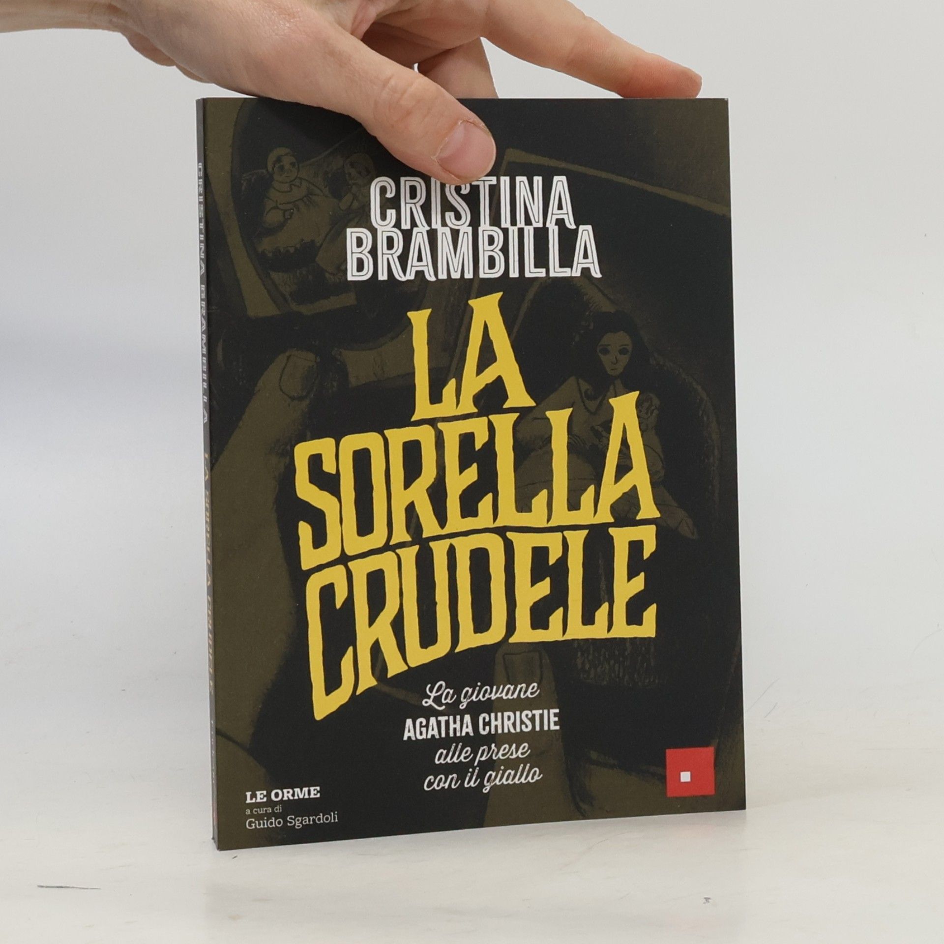 Le Orme: La sorella crudele. La giovane Agatha Christie alle prese con il giallo
