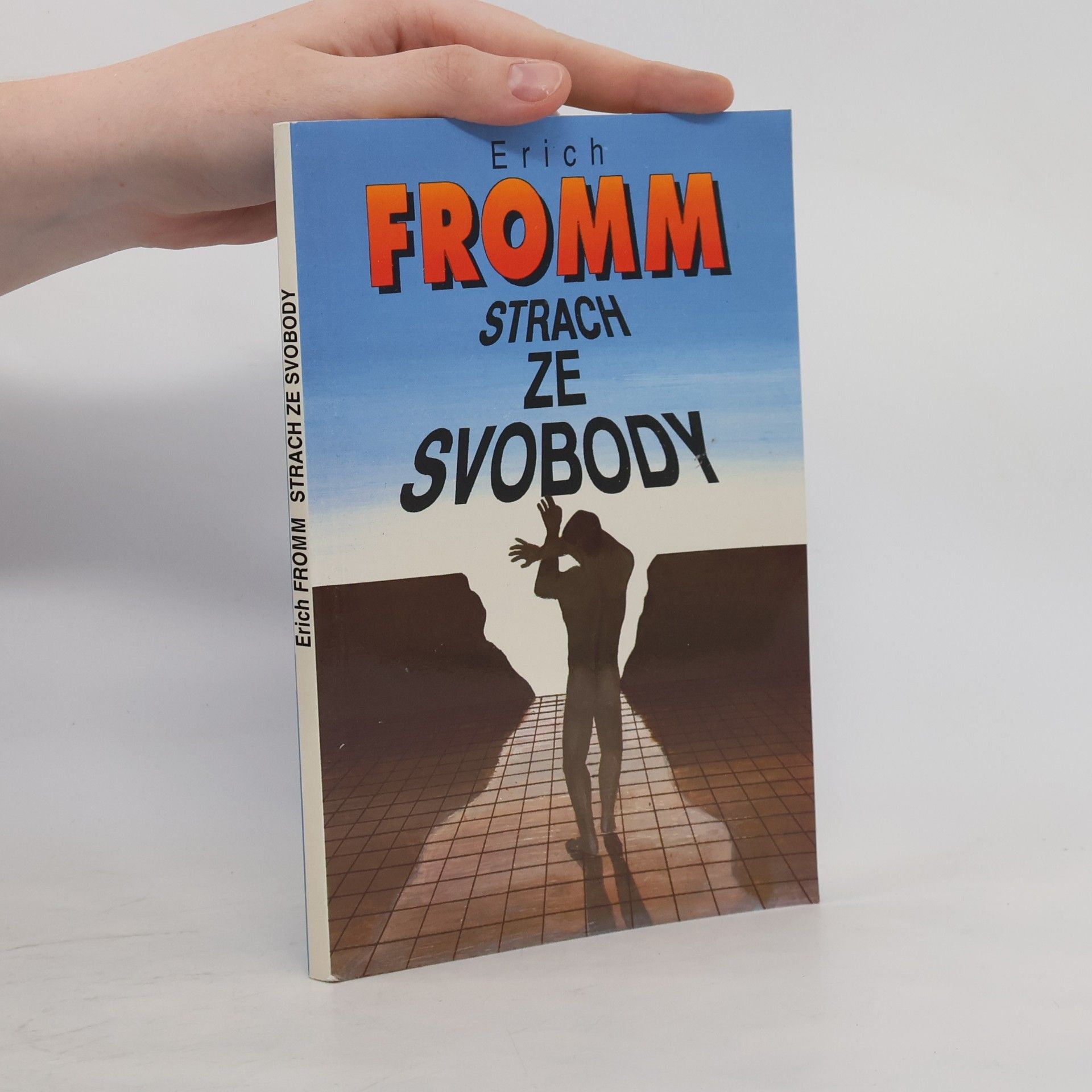 Erich Fromm Strach ze svobody