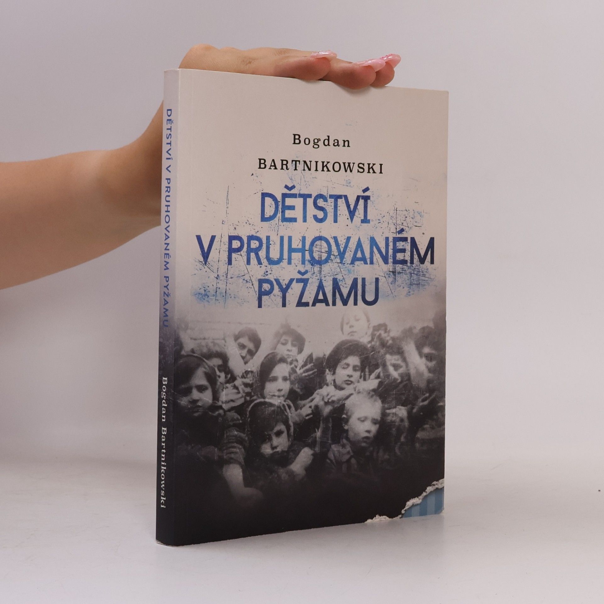 Bogdan Bartnikowski Dětství v pruhovaném pyžamu