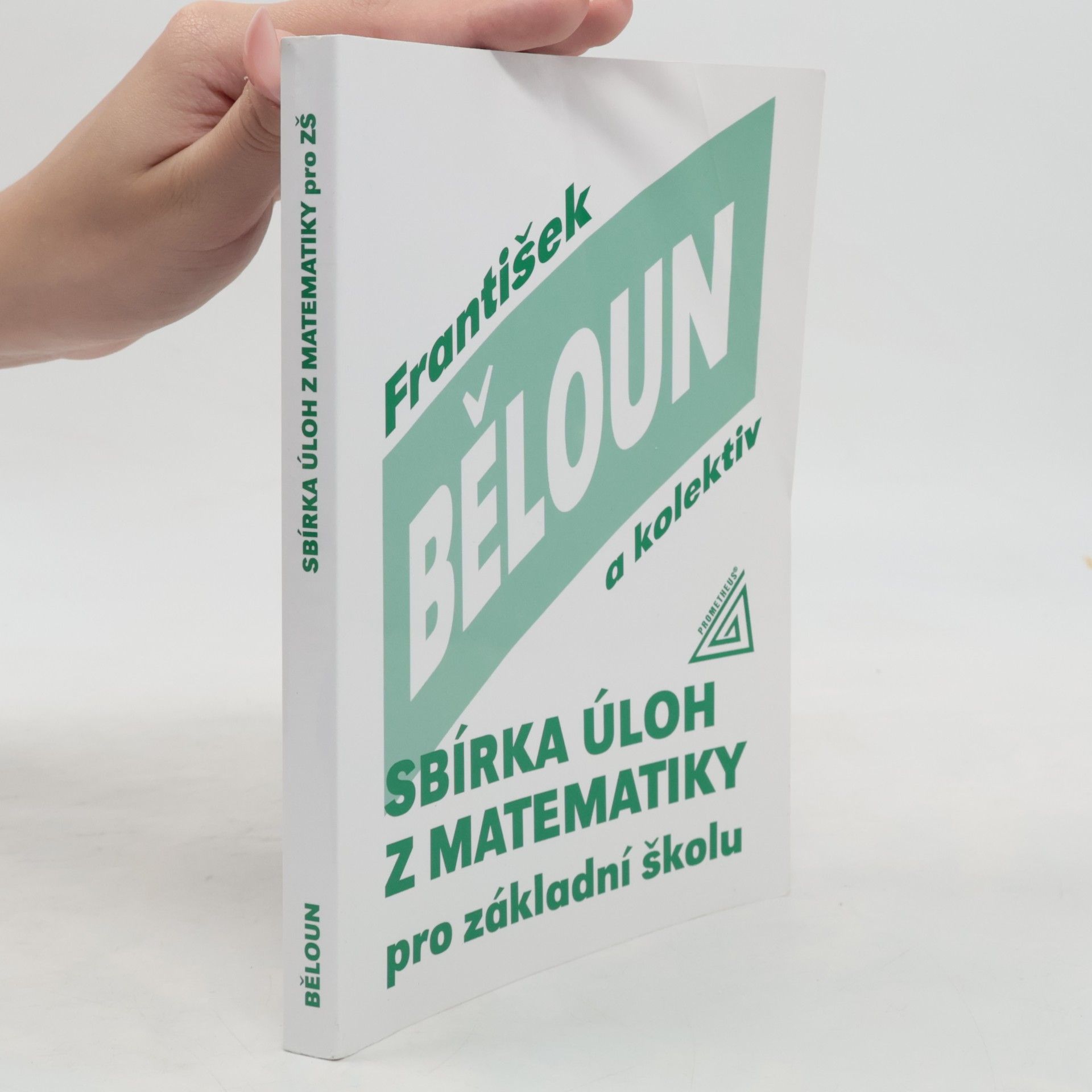 František Běloun Sbírka úloh z matematiky pro základní školu