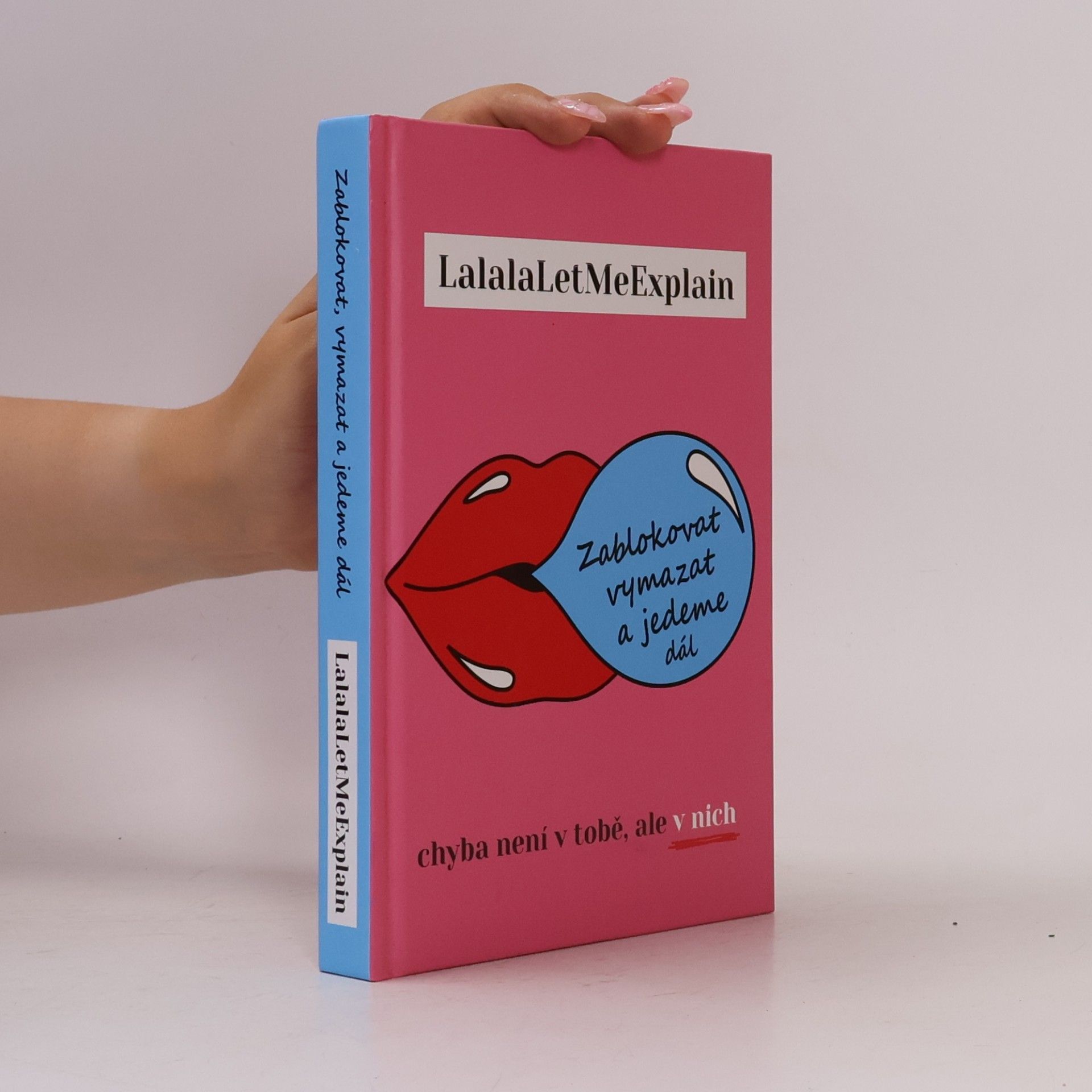 LalalaLetMeExplain Zablokovat, vymazat a jedeme dál. Chyba není v tobě, ale v nich