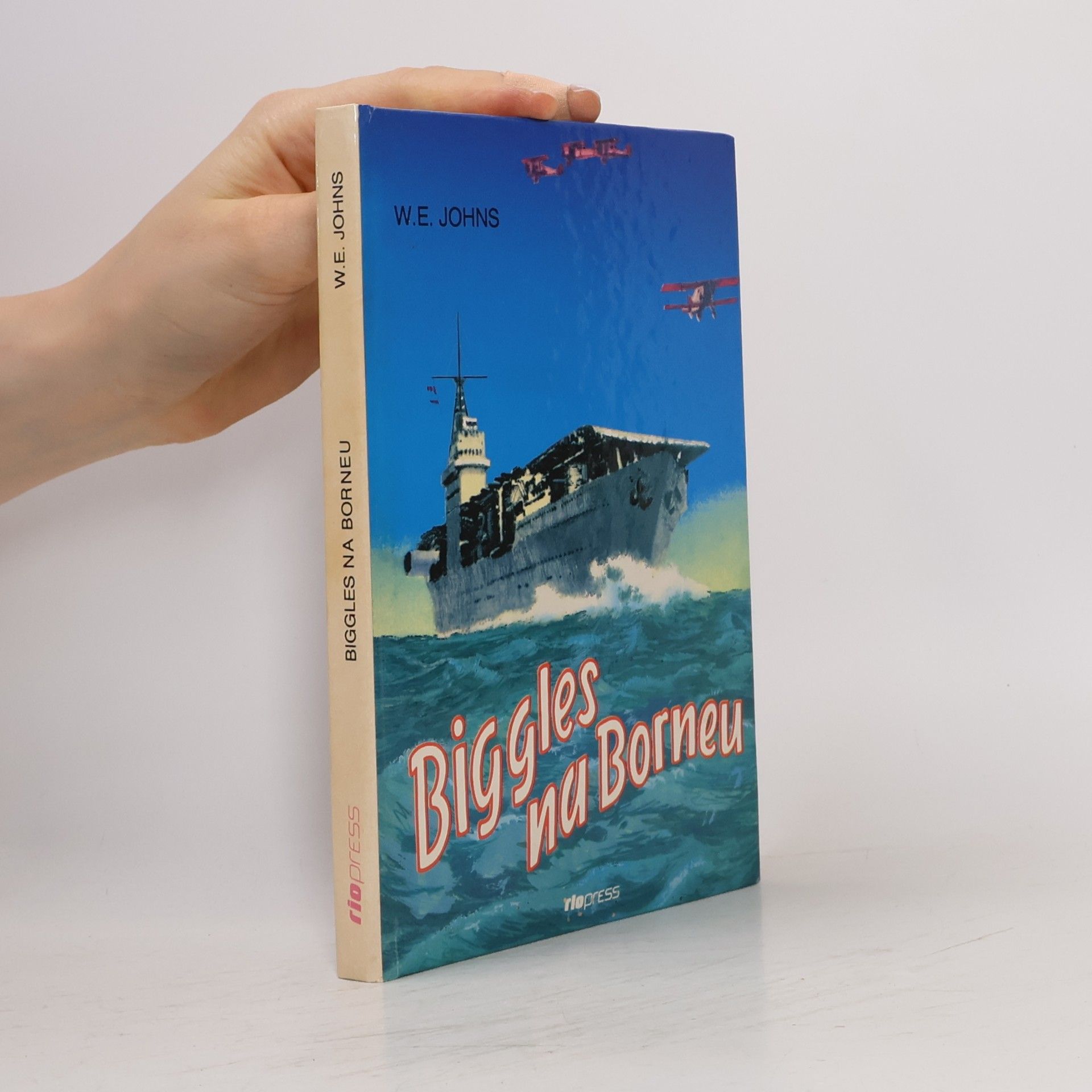 W. E. Johns Biggles na Borneu : příběh Bigglesovy peruti za druhé světové války