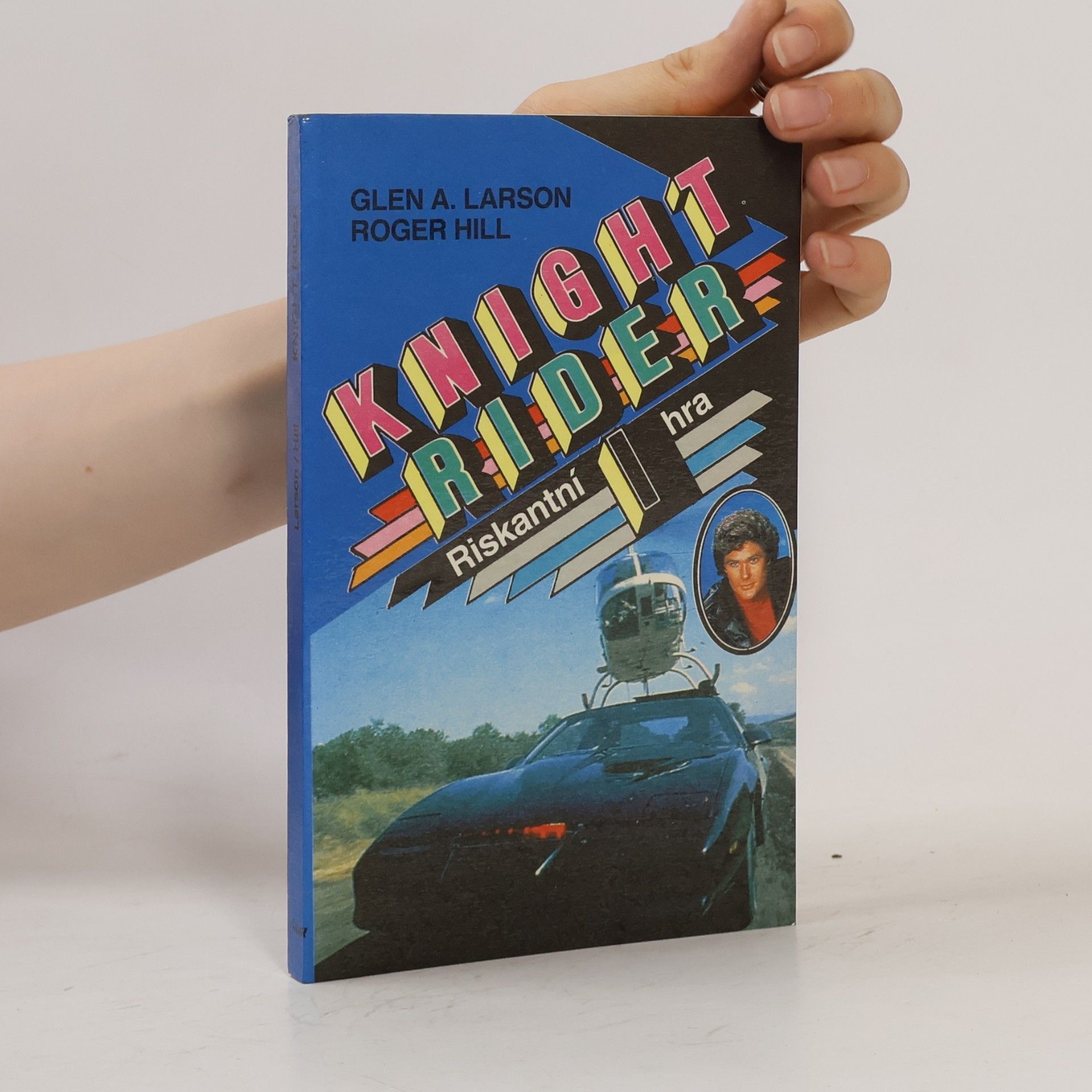 Glen A. Larson Knight Rider 1. Riskantní hra