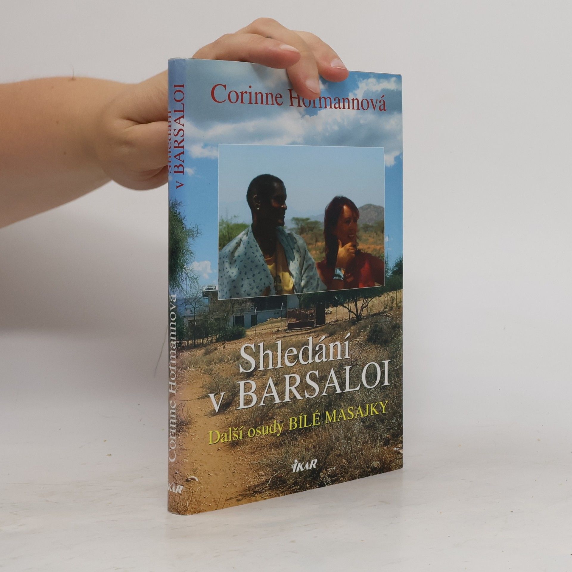 Corinne Hofmann Shledání v Barsaloi