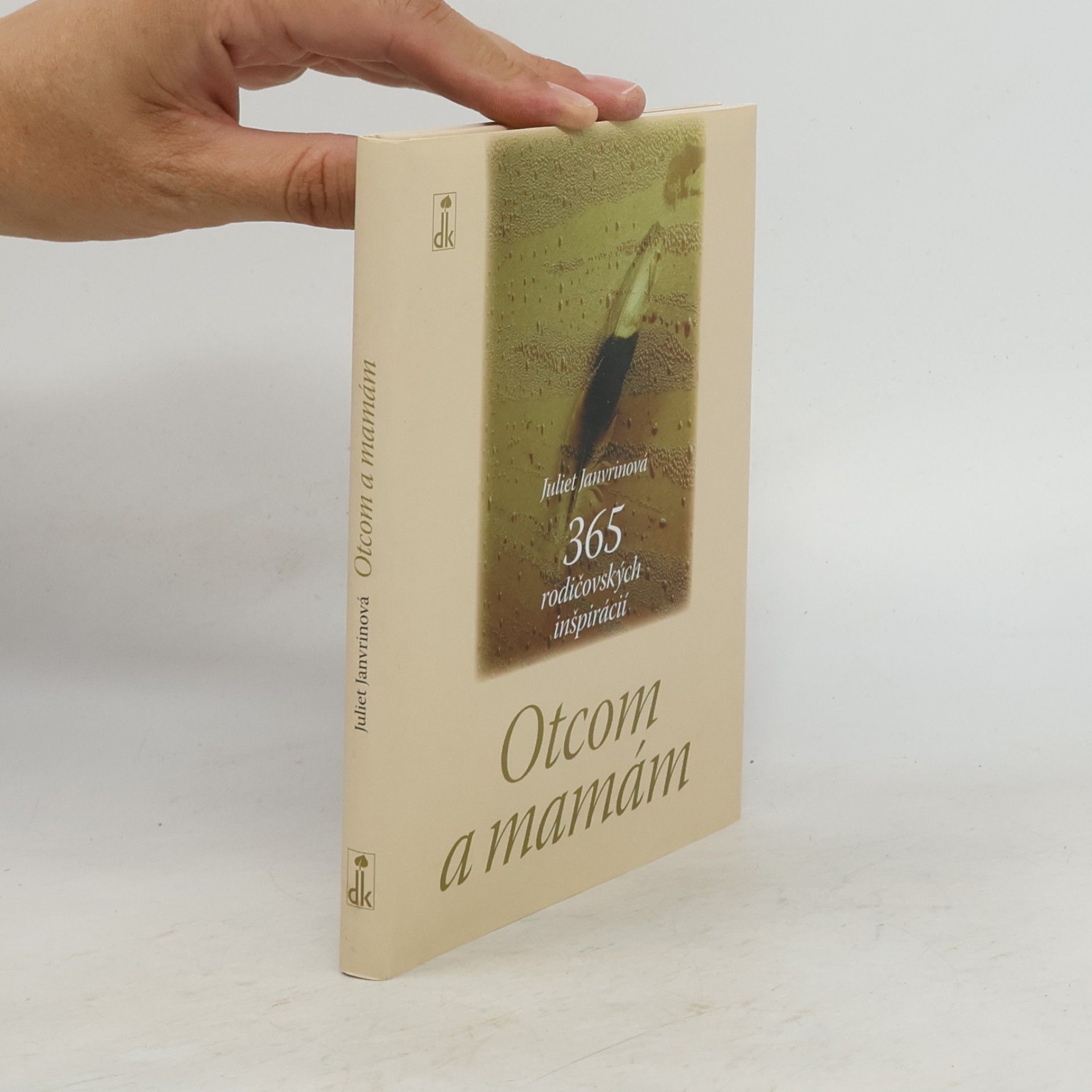 Juliet Janvrin Otcom a mamám - 365 rodičovských inšpirácií