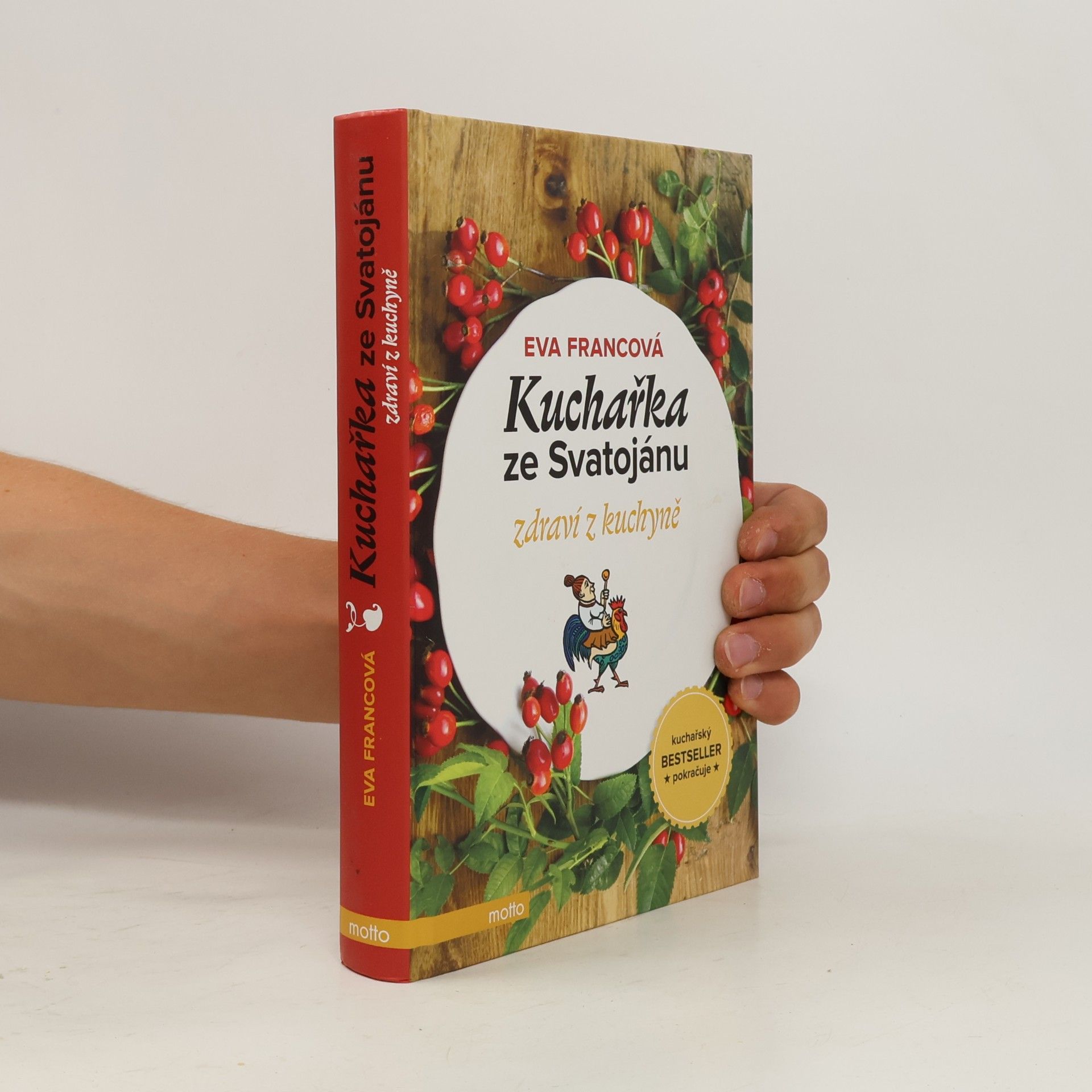 Eva Francová Kuchařka ze Svatojánu. Zdraví z kuchyně