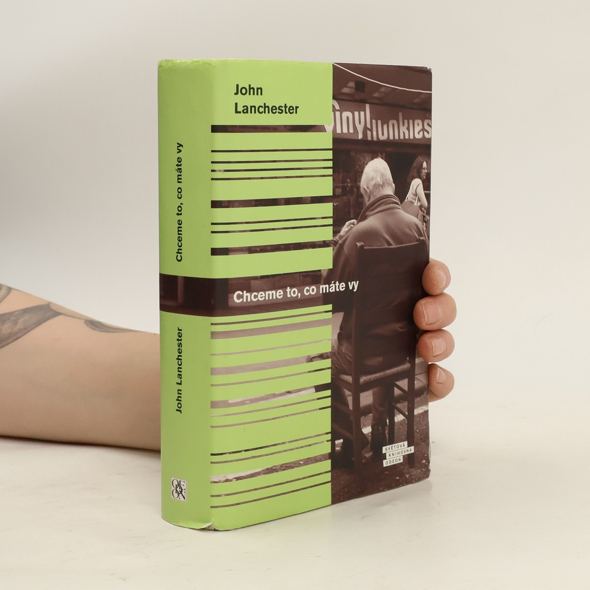 John Lanchester Chceme to, co máte vy
