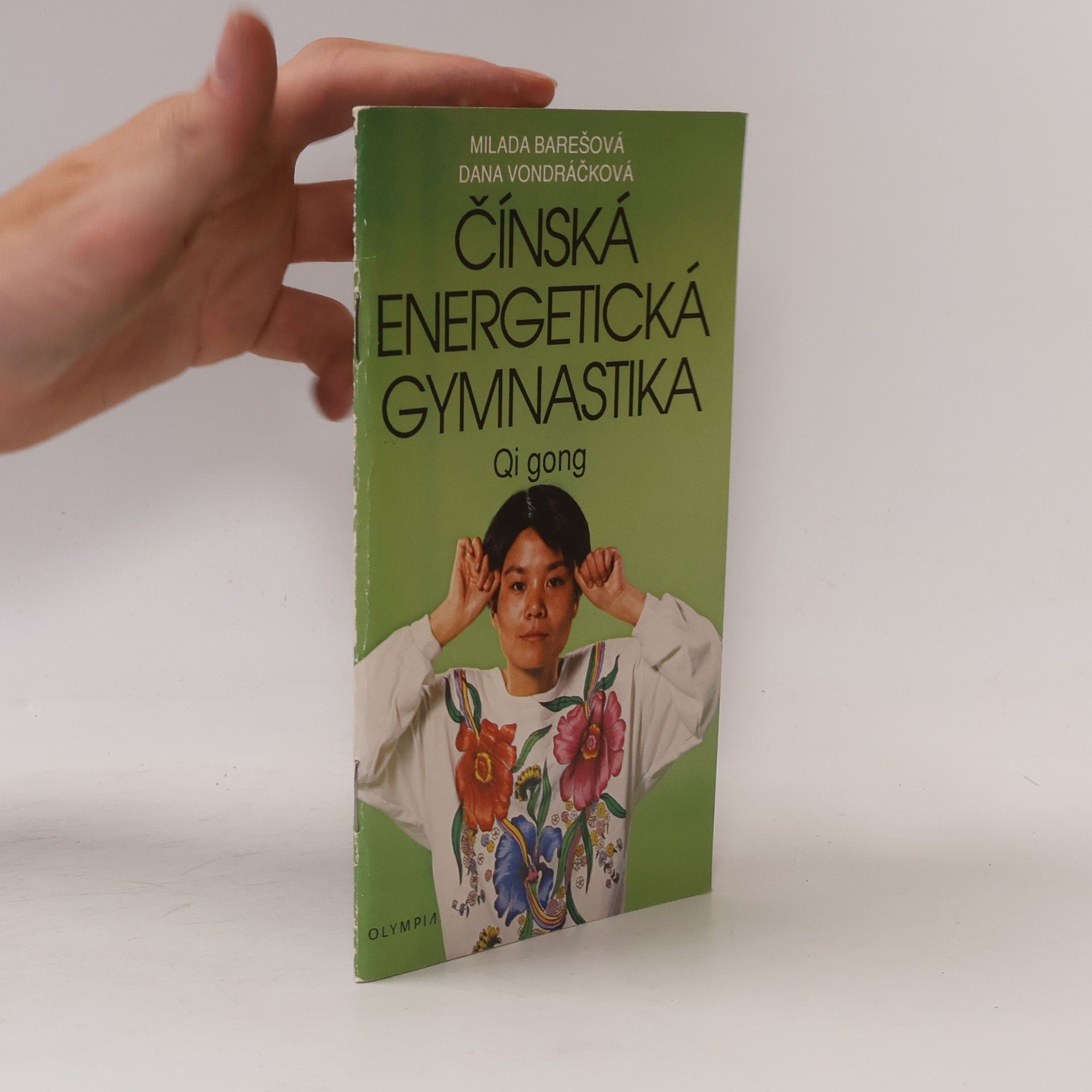 Dana Vondráčková Čínská energetická gymnastika. Qi gong