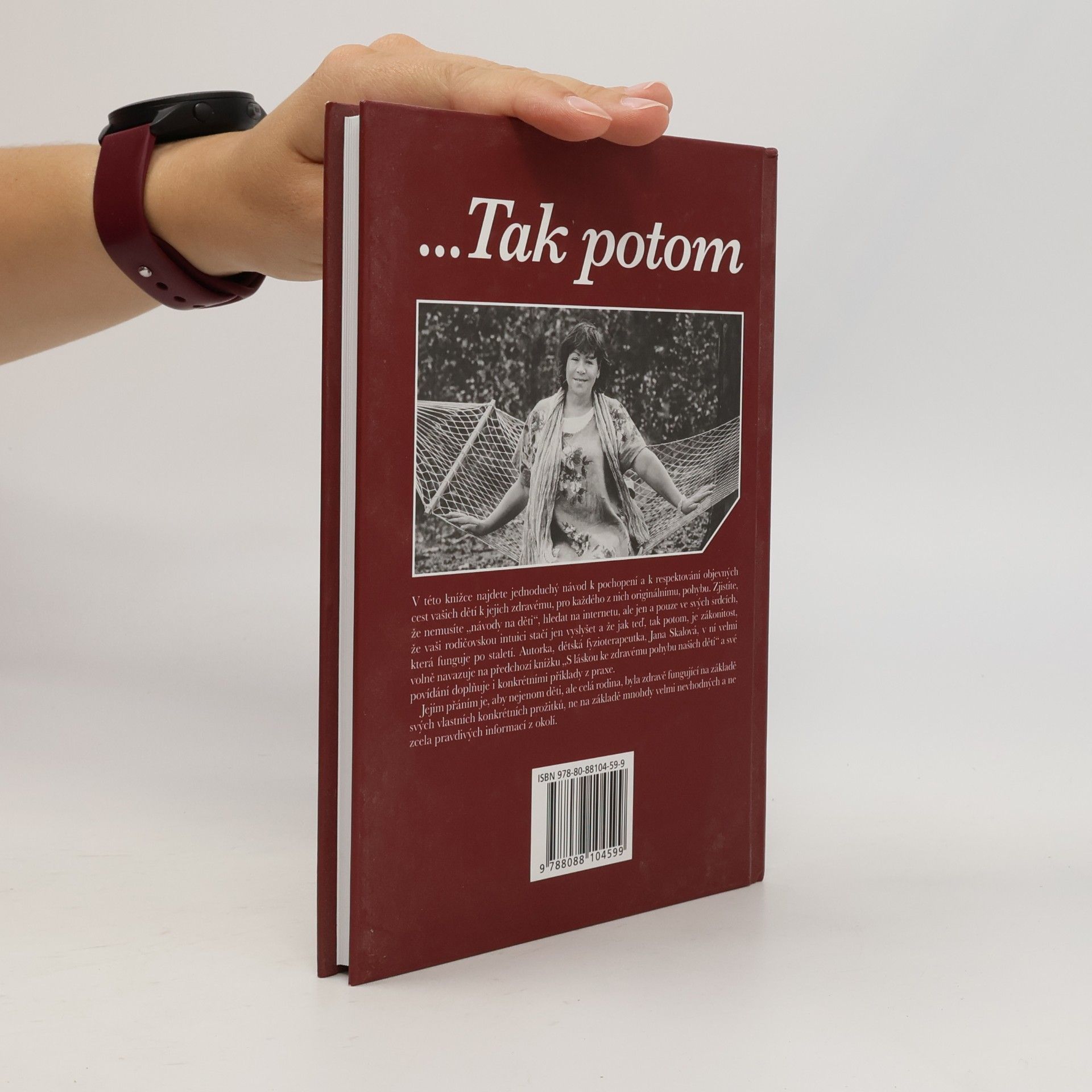 Jana Skálová Jak teď... Nejen příběhy z praxe dětské fyzioterapeutky