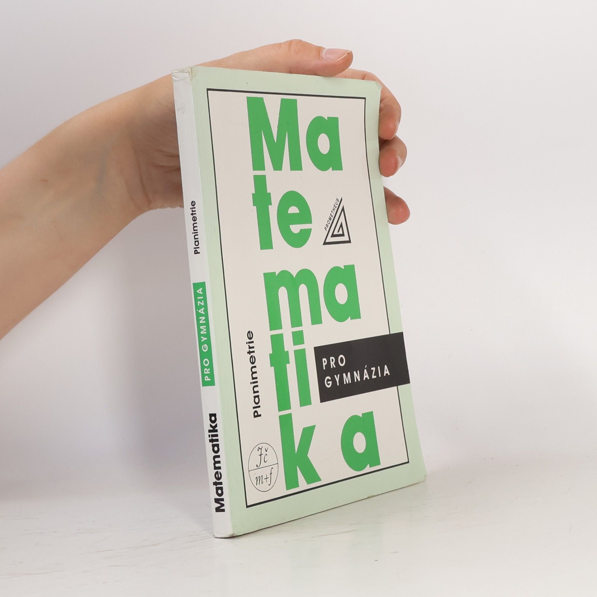 Eva Pomykalová Matematika pro gymnázia. Planimetrie