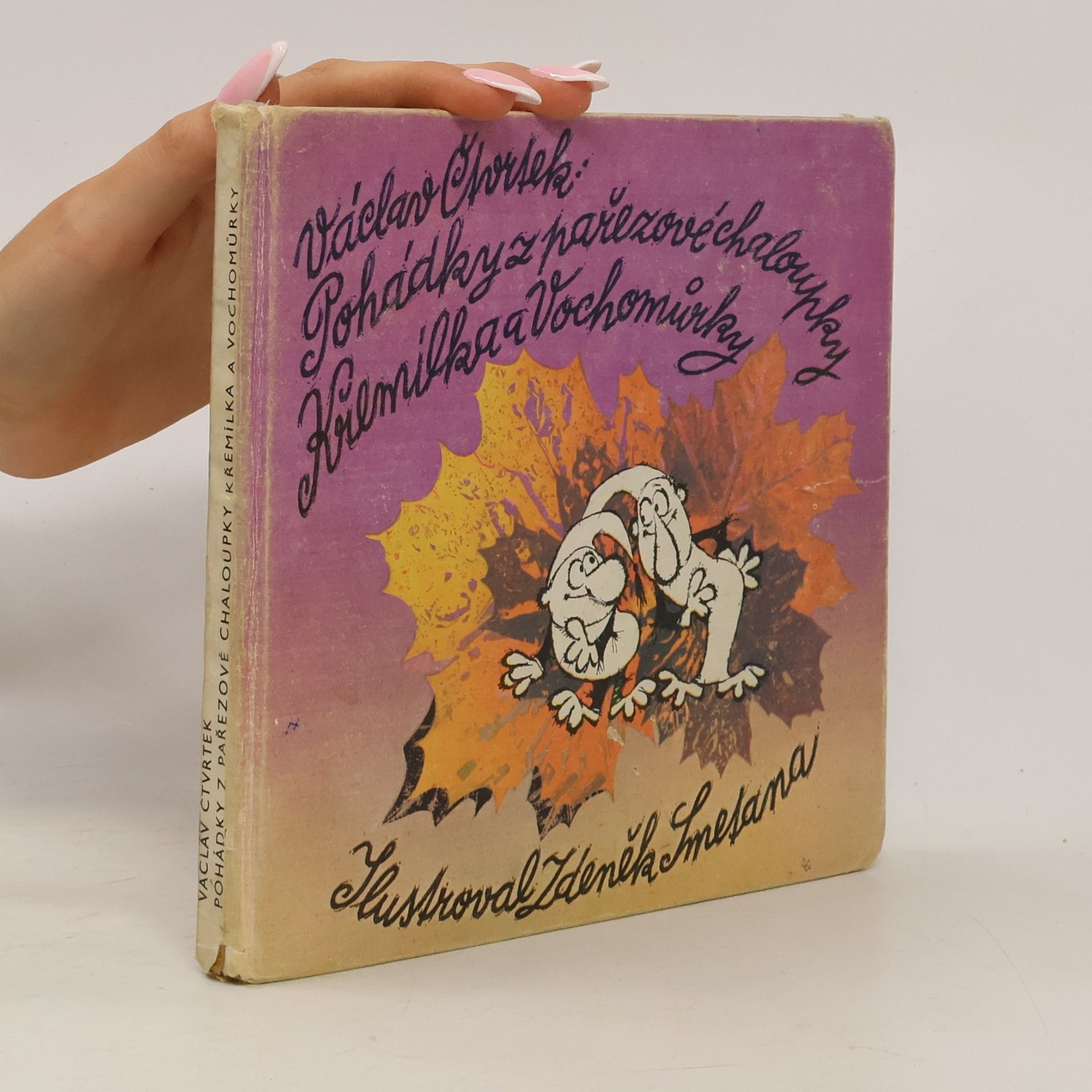 Zdeněk Smetana Pohádky z pařezové chaloupky Křemílka a Vochomůrky