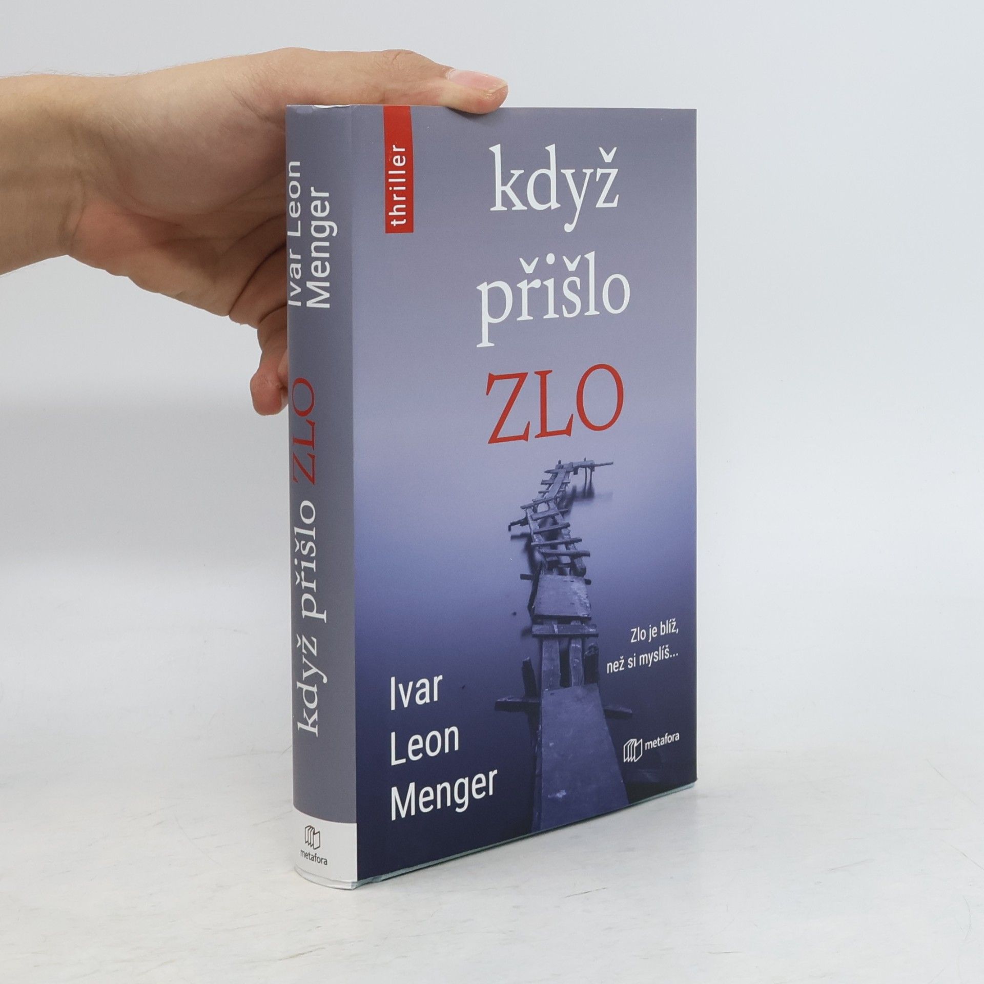 Ivar Leon Menger Když přišlo zlo