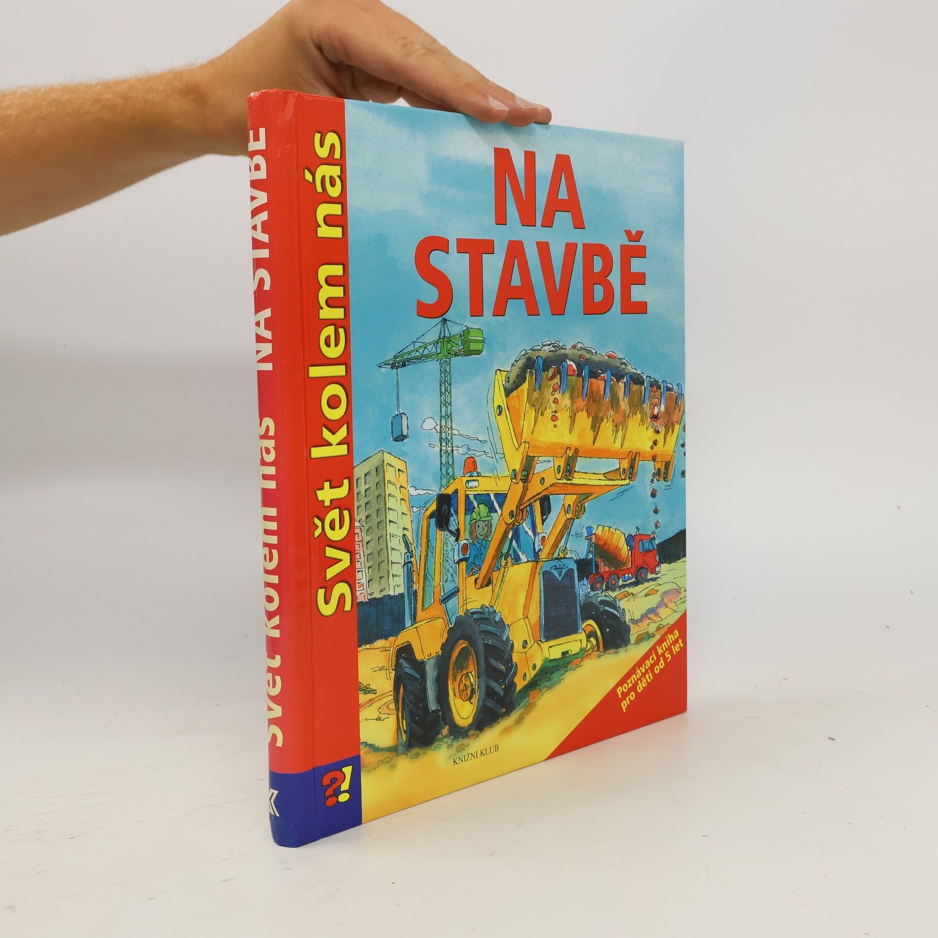 AA.VV. Svět kolem nás: Na stavbě