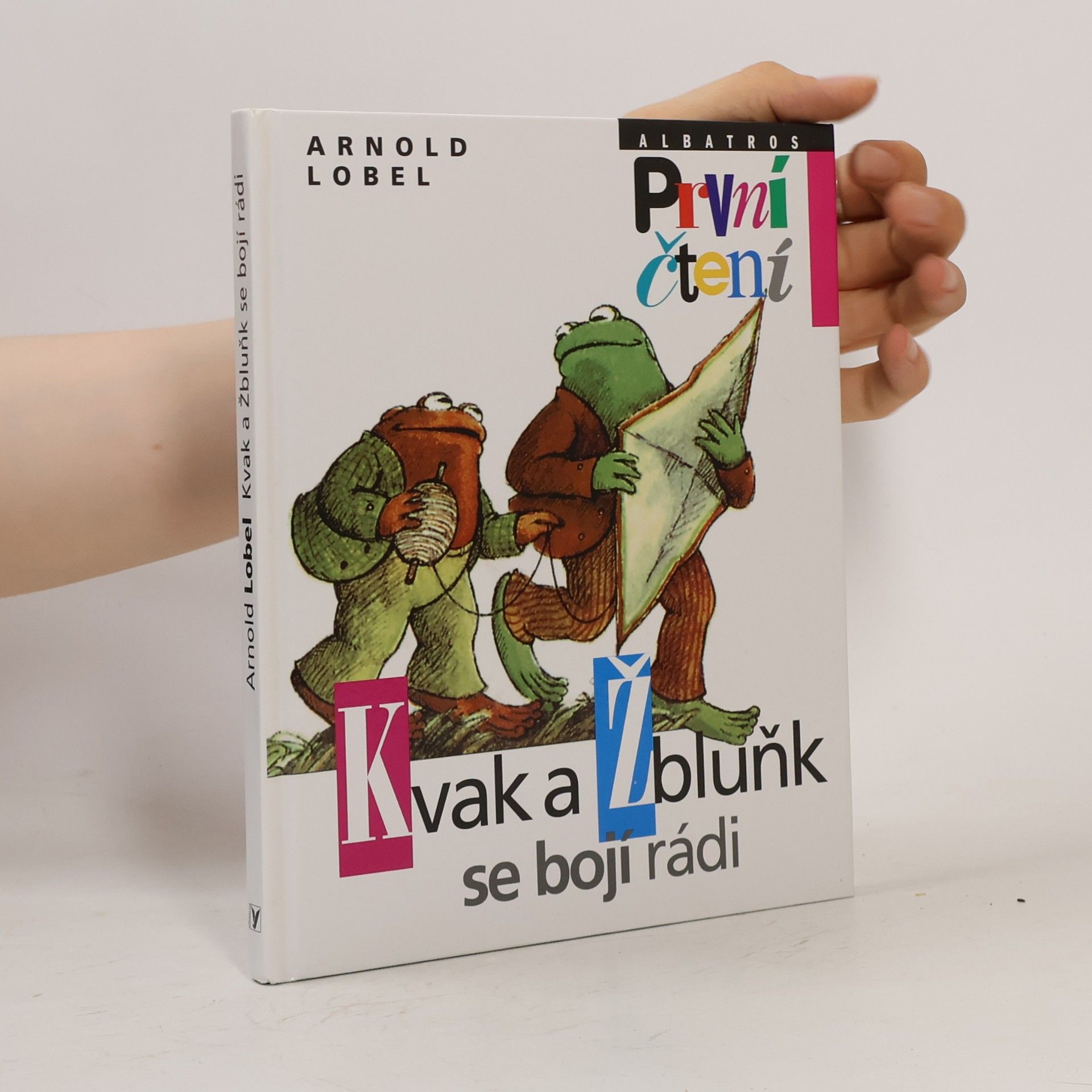 Arnold Lobel Kvak a Žbluňk se bojí rádi