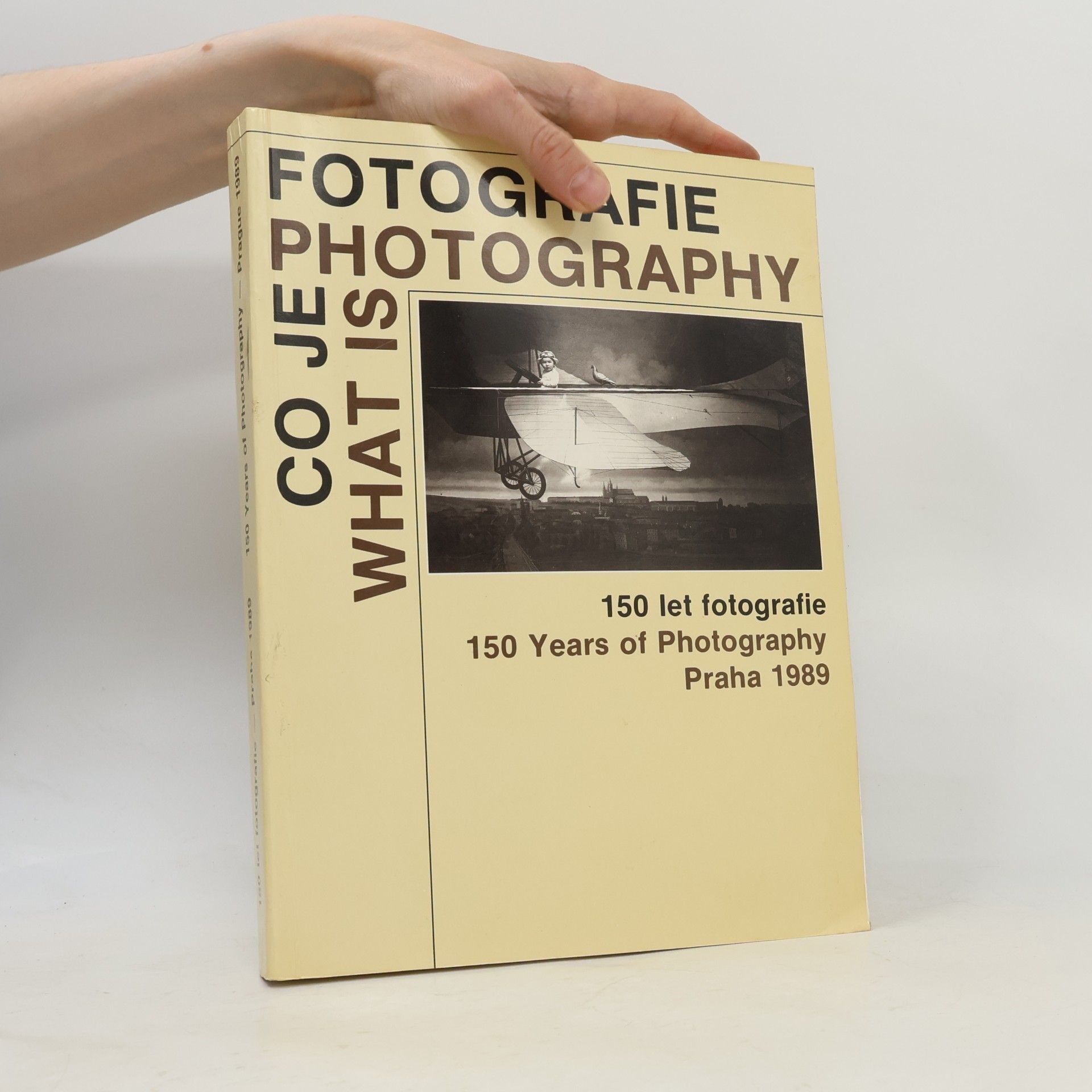 Kolektiv autorů Co je fotografie = What is Photography: 150 let fotografie