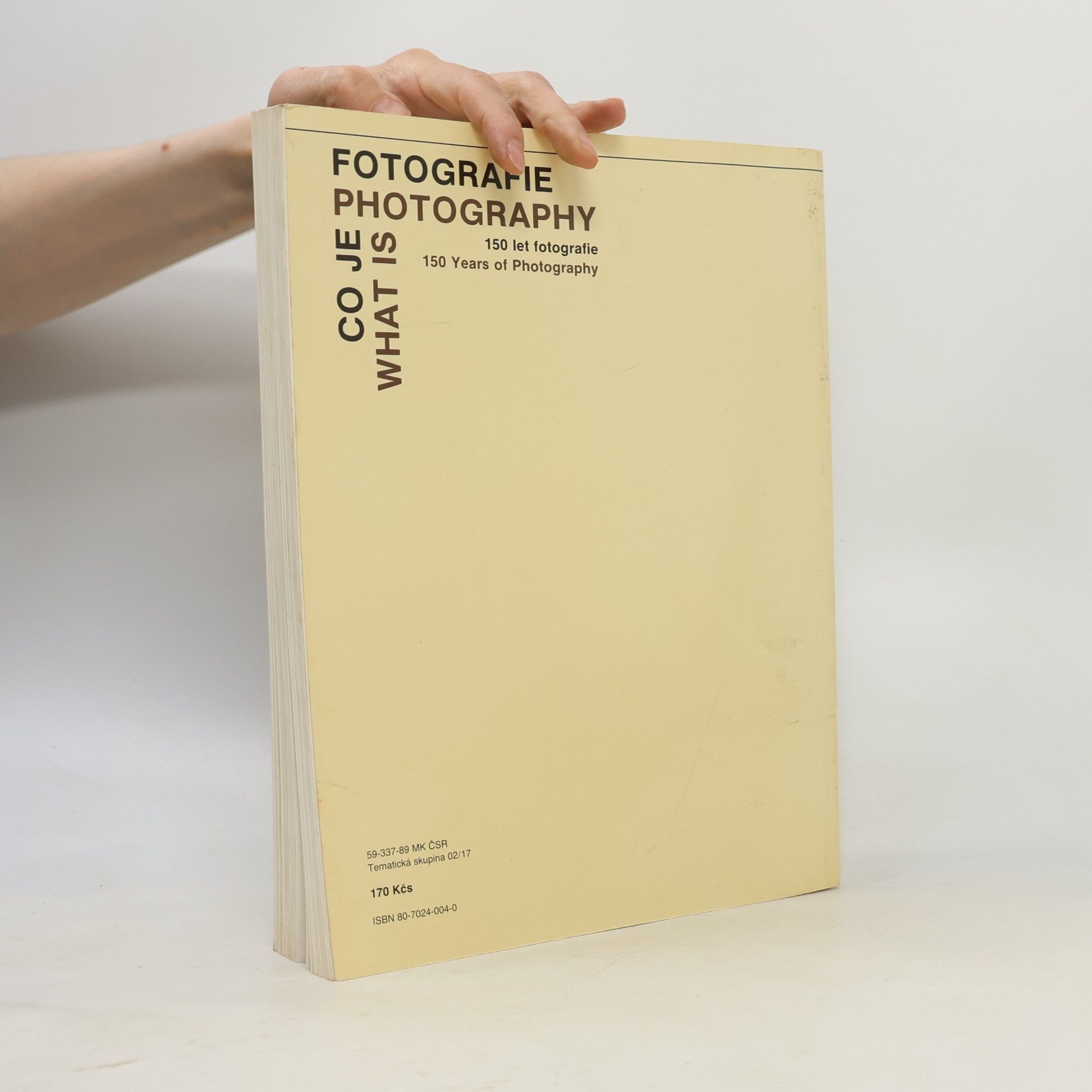 Kolektiv autorů Co je fotografie = What is Photography: 150 let fotografie