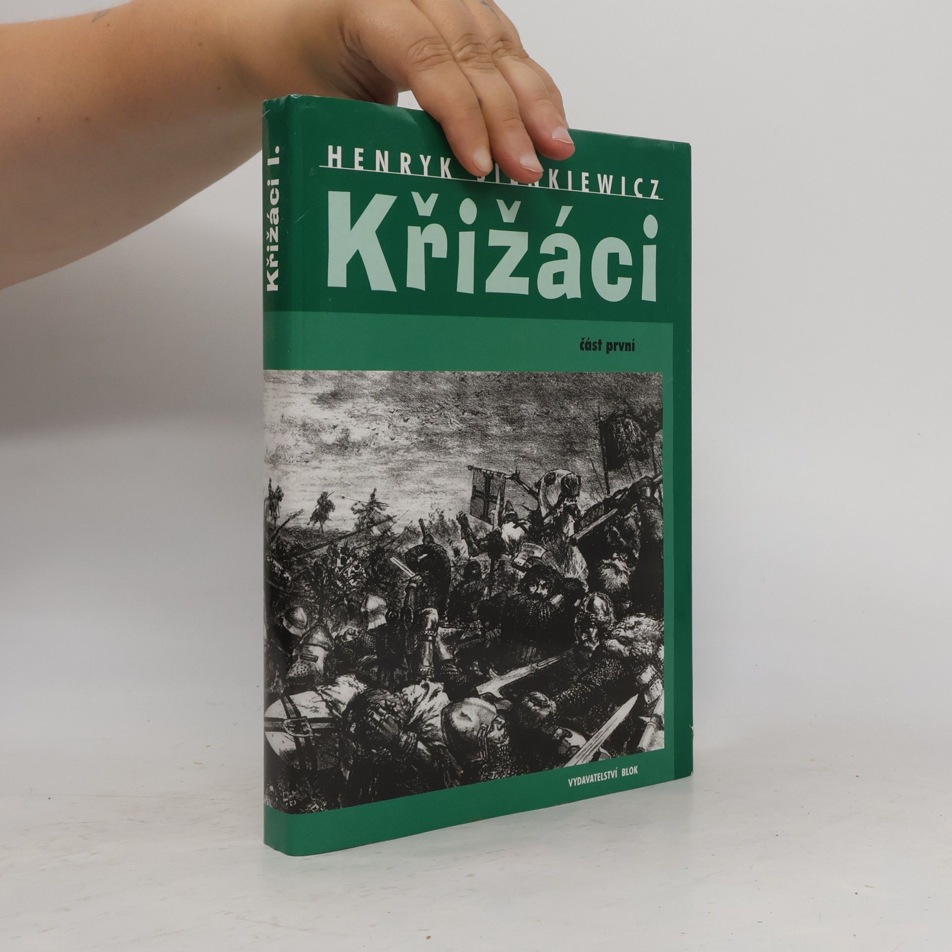 Henryk Sienkiewicz Křižáci 1. díl