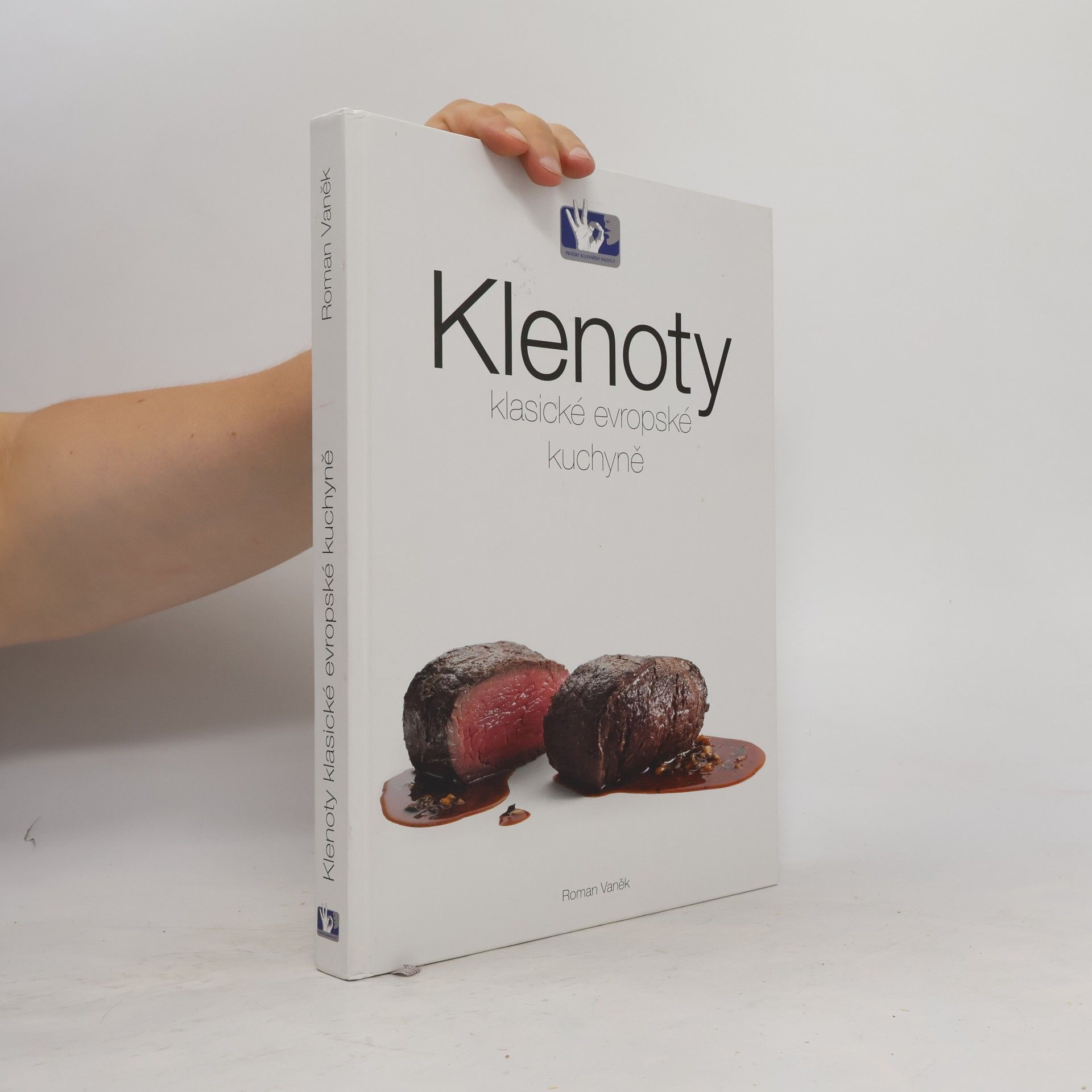 Roman Vaněk Klenoty klasické evropské kuchyně