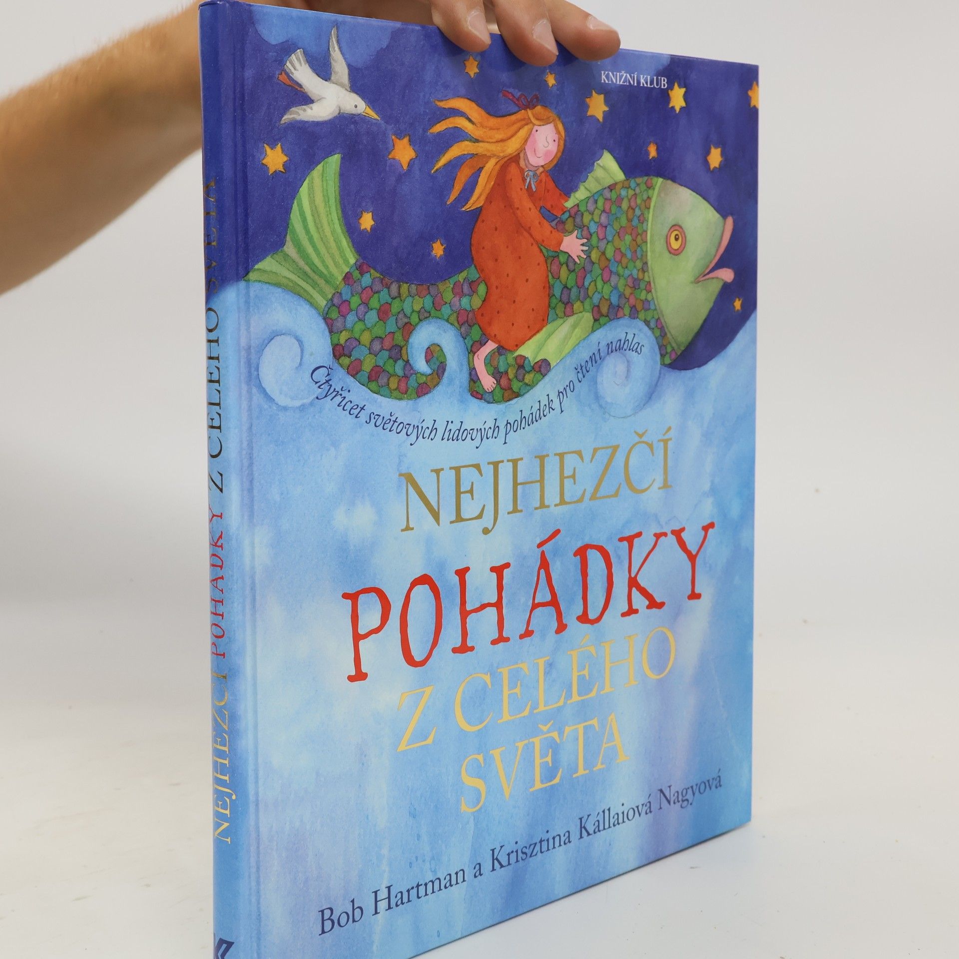 Krisztina Kállai Nagy Nejhezčí pohádky z celého světa