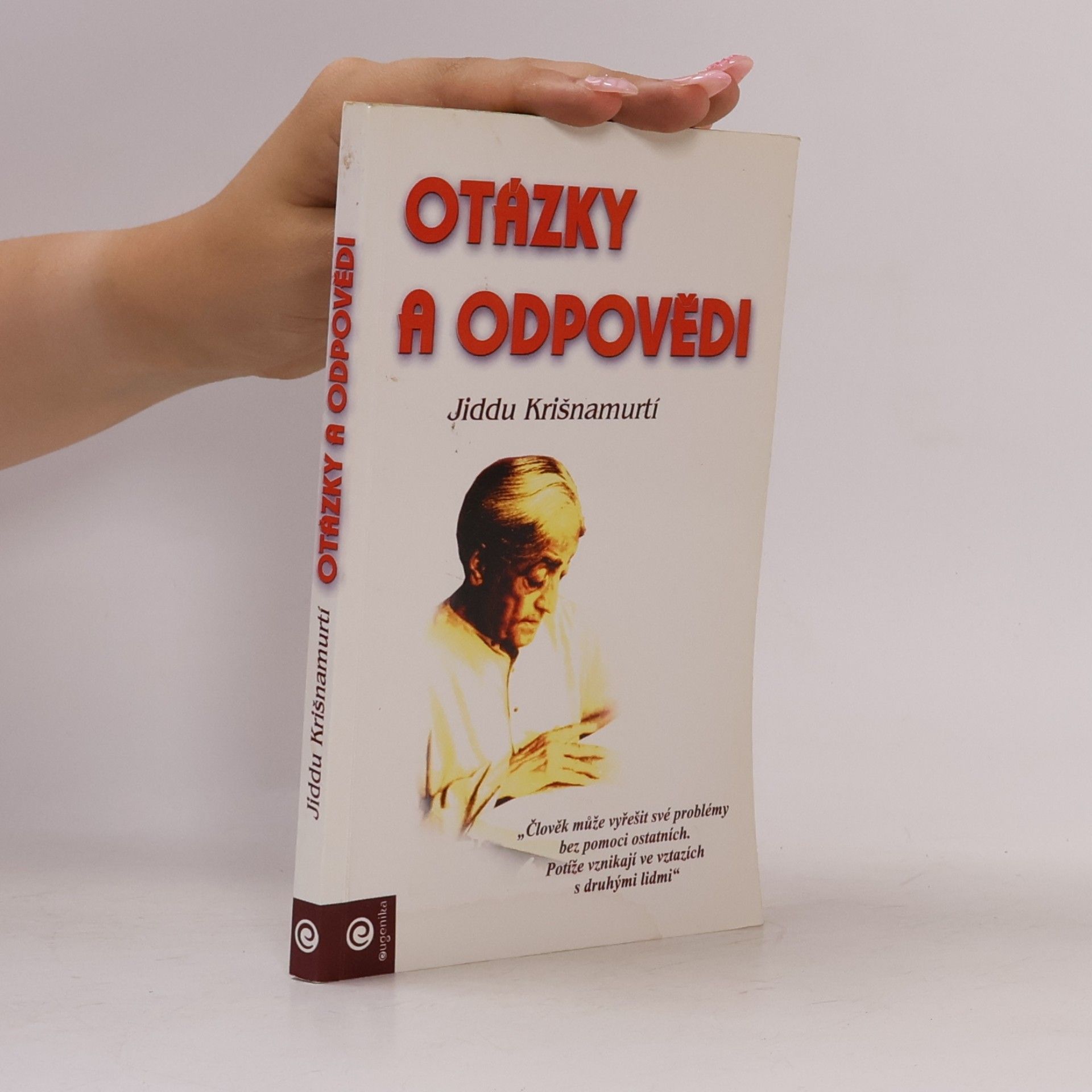 Jiddu Krishnamurti Otázky a odpovědi