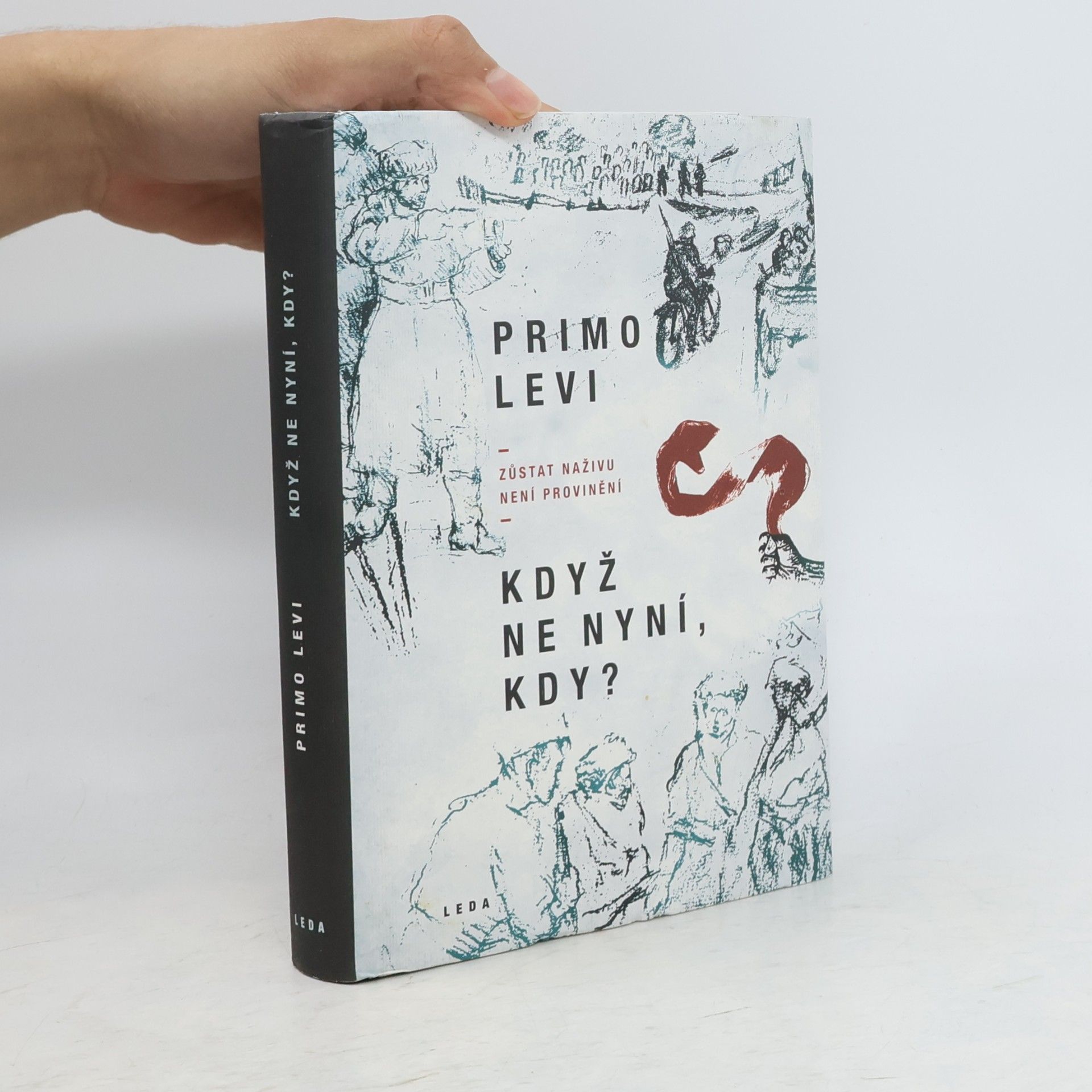 Primo Levi Když ne nyní, kdy?