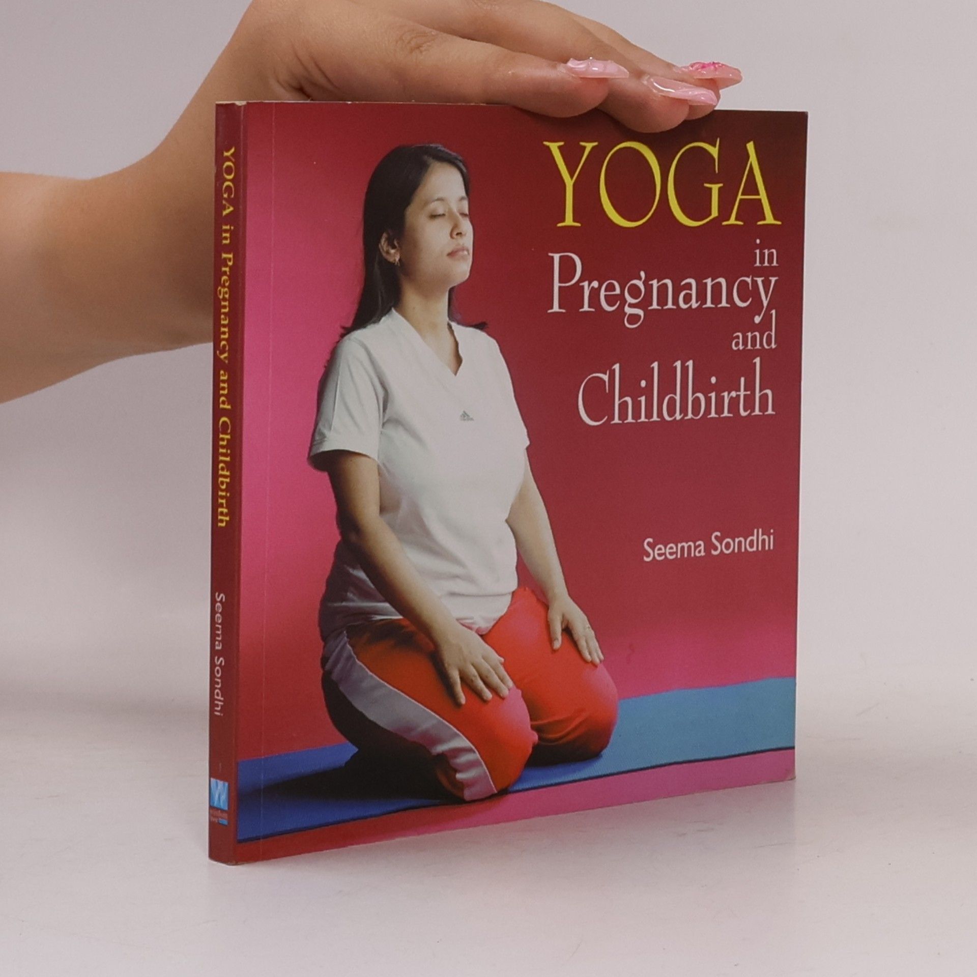 Seema Sondhi Yoga in Pregnancy and Childbirth